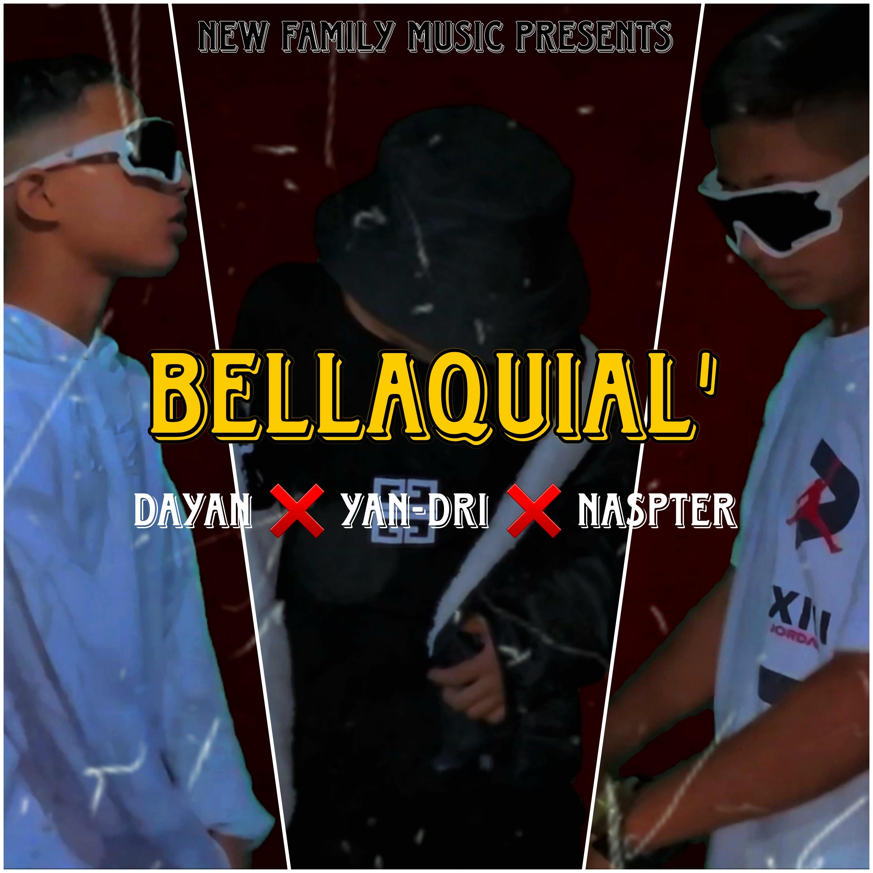 Постер альбома Bellaquial'