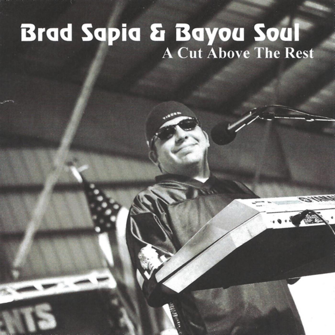 Brad Sapia & Bayou Soul - I'll Try It One More Time