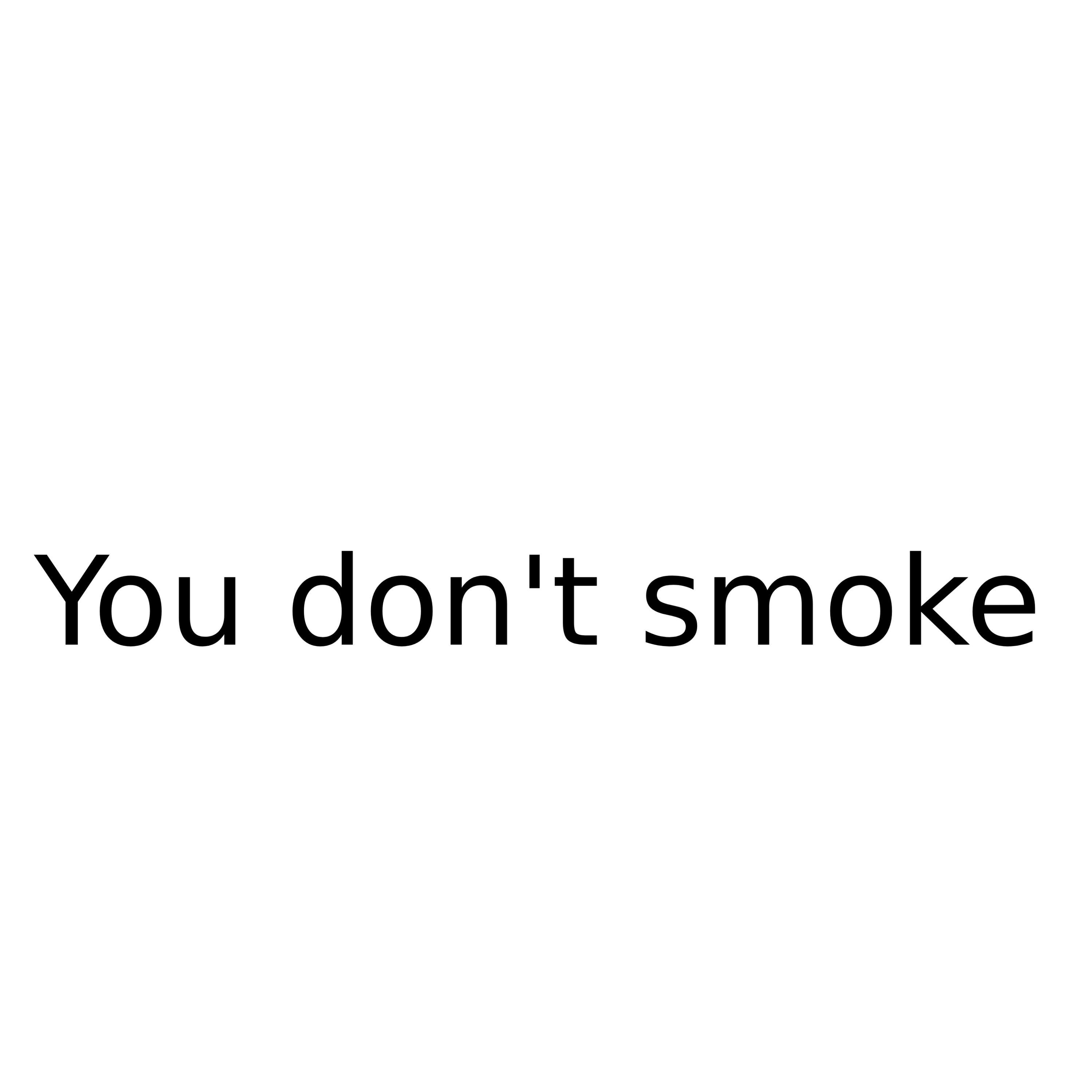 Постер альбома You don't smoke