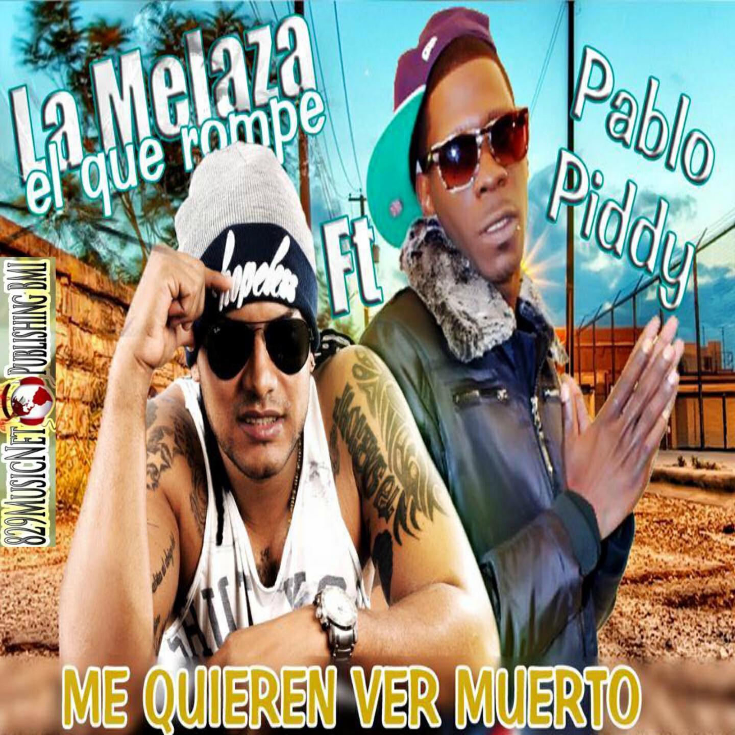 Pablo Piddy - Me Quieren Ver Muerto