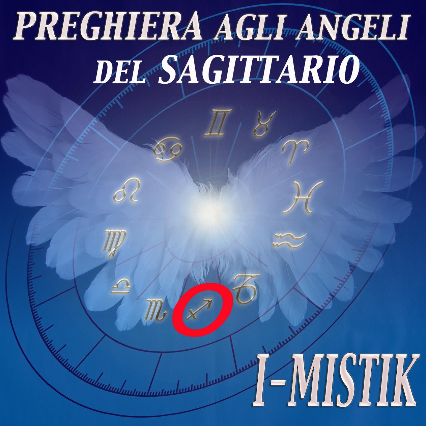 Постер альбома Preghiera agli angeli del Sagittario