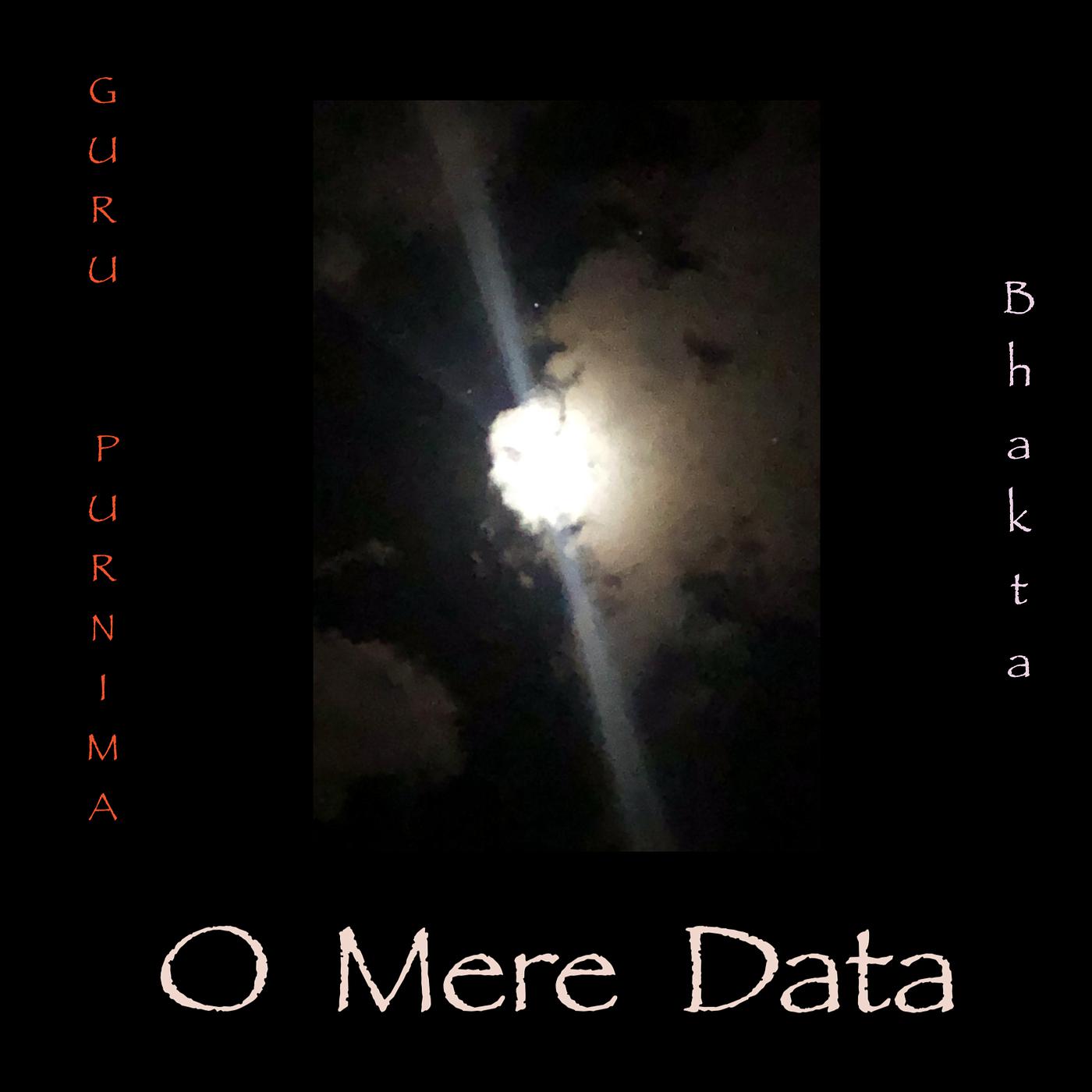 Постер альбома O Mere Data - Guru Purnima