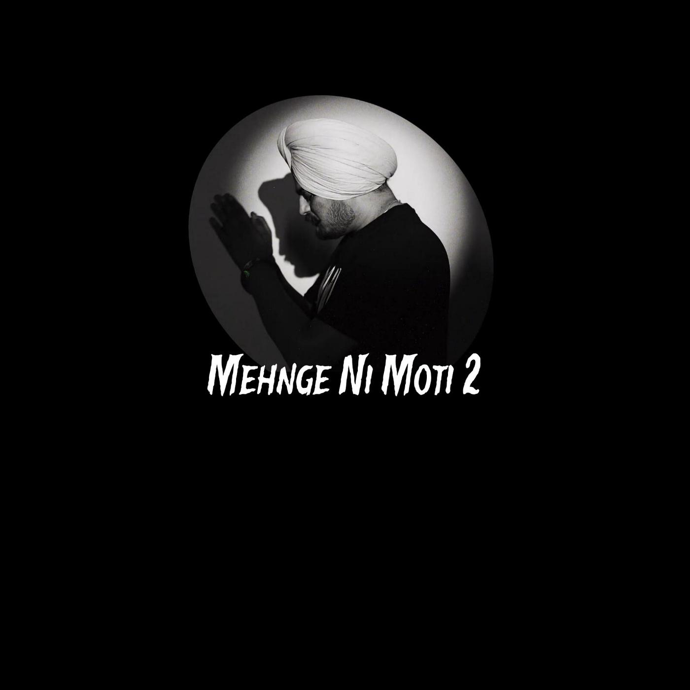 Постер альбома Mehnge Ni Moti 2