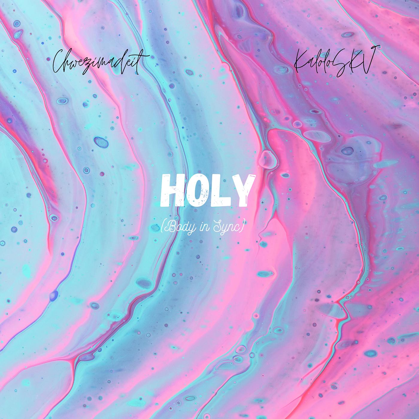 Постер альбома Holy (Body in Sync)
