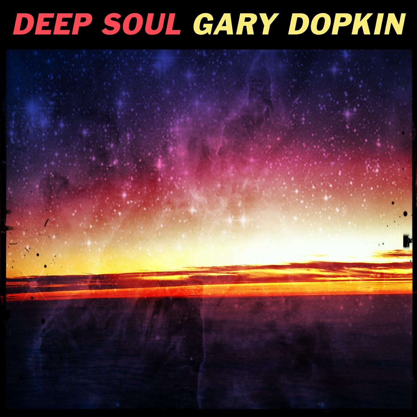 Gary Dopkin - Deep Soul