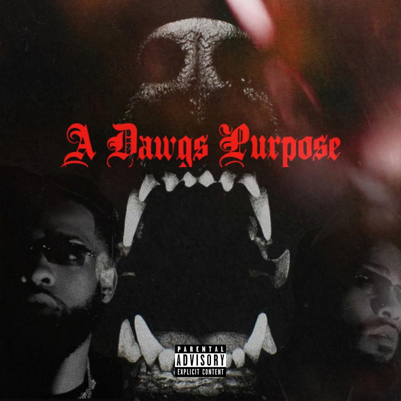 Постер альбома A Dawgs Purpose