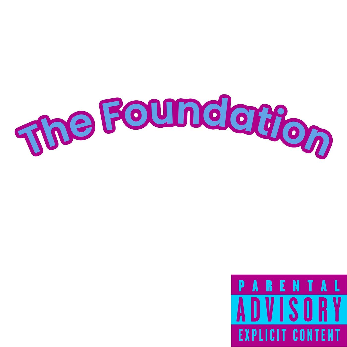 Постер альбома The Foundation
