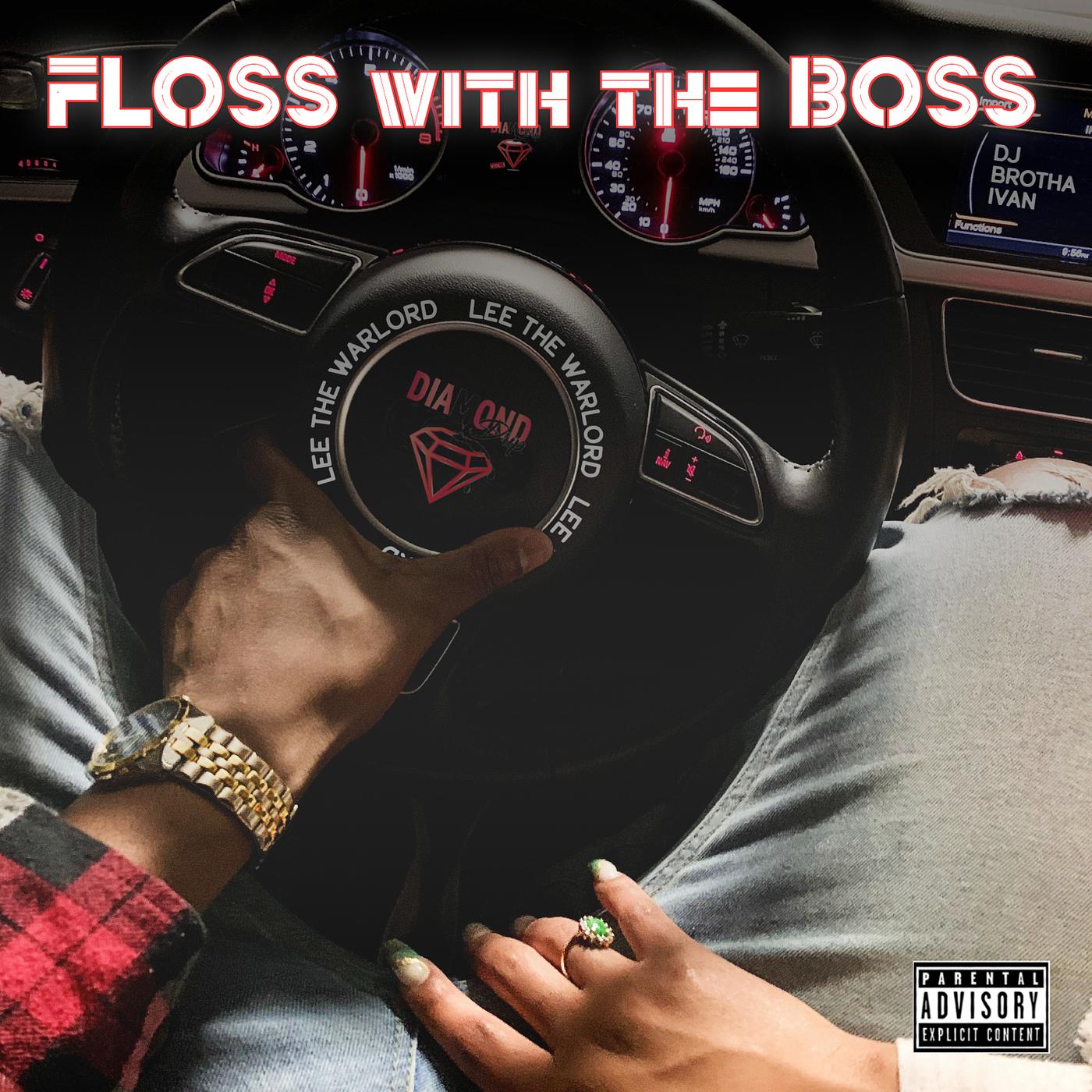 Постер альбома Floss with the Boss