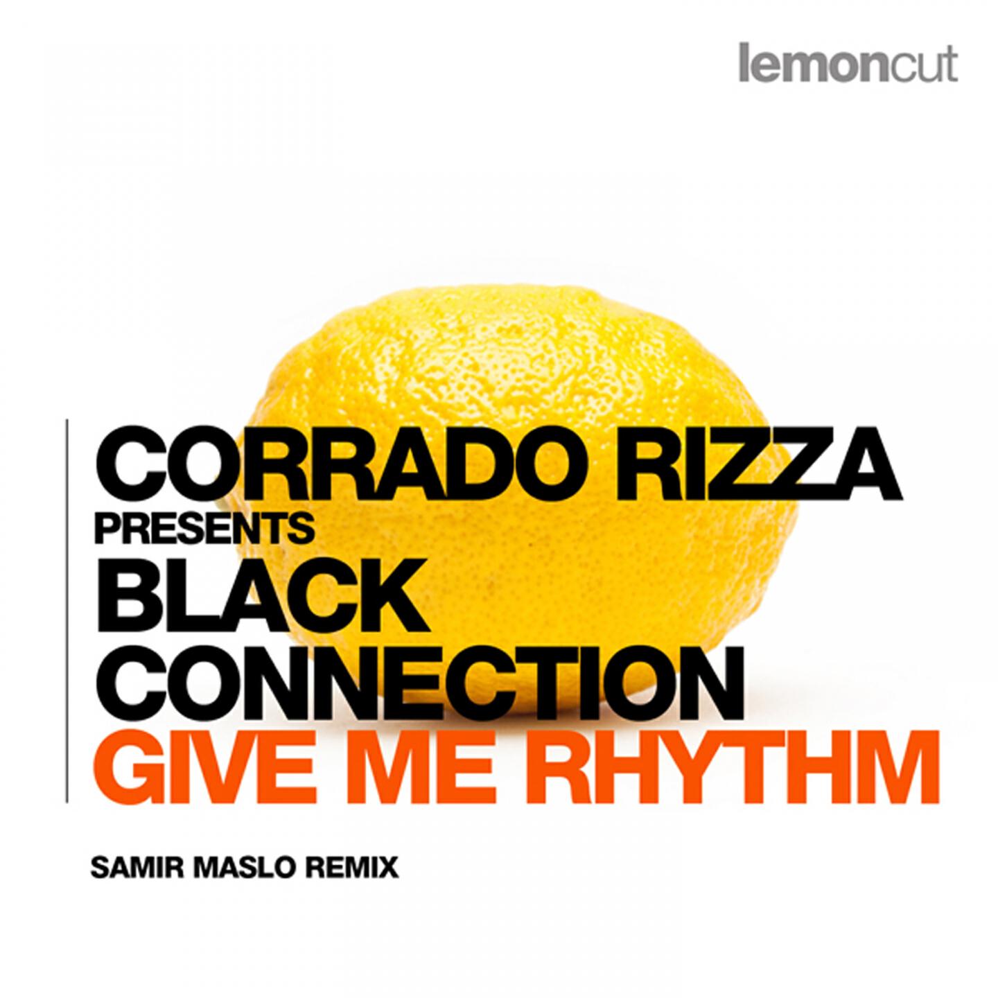 Corrado Rizza - Give Me Rhythm (Samir Maslo Remix)
