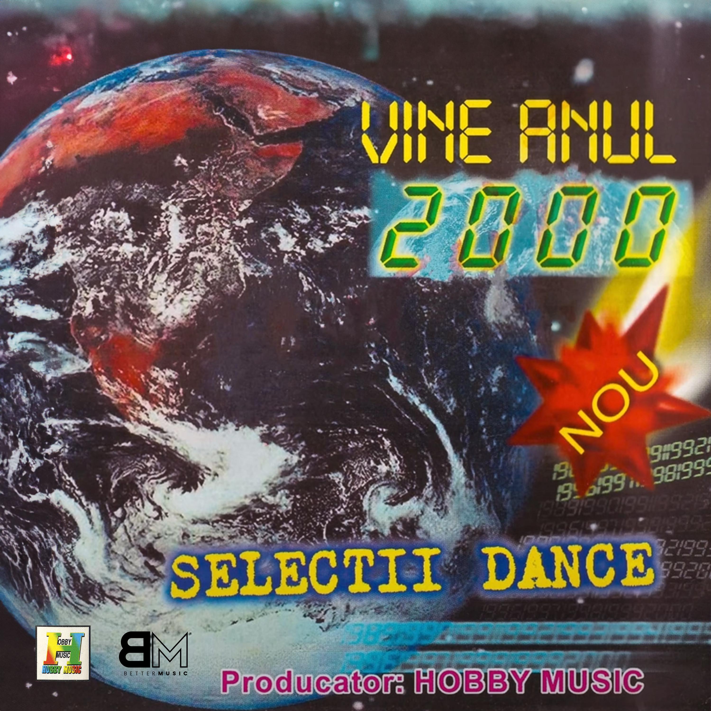 Постер альбома Selectii Dance - Vine anul 2000!