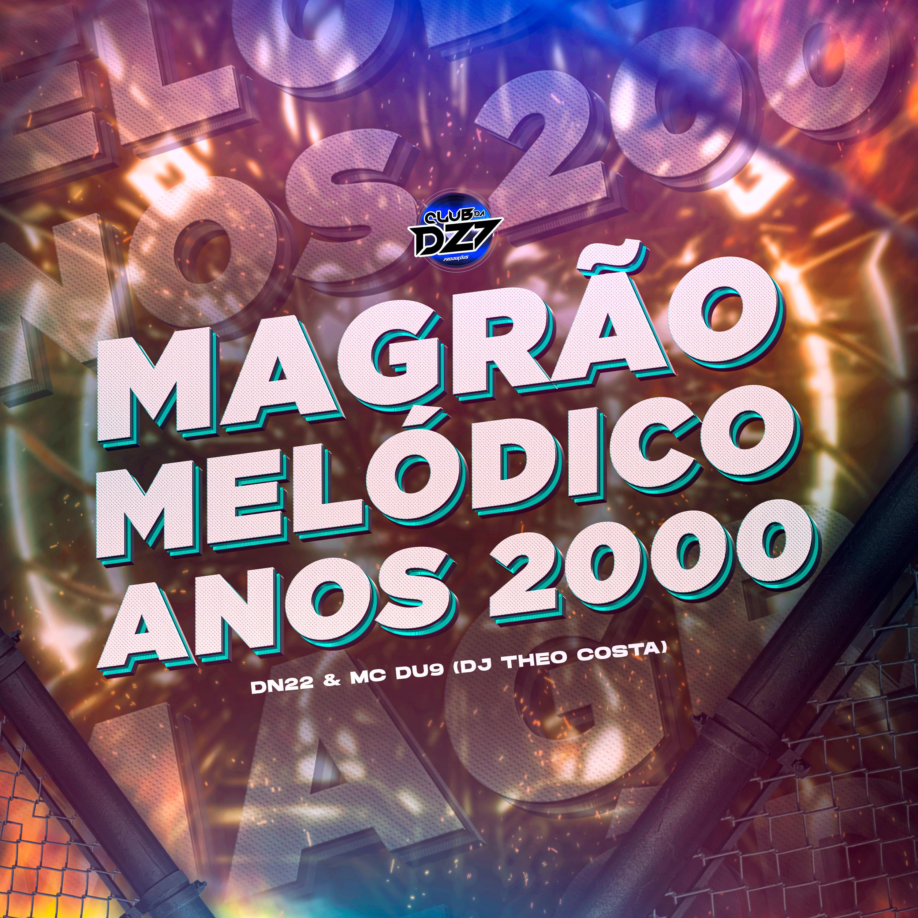 Постер альбома MAGRÃO MELÓDICO ANOS 2000