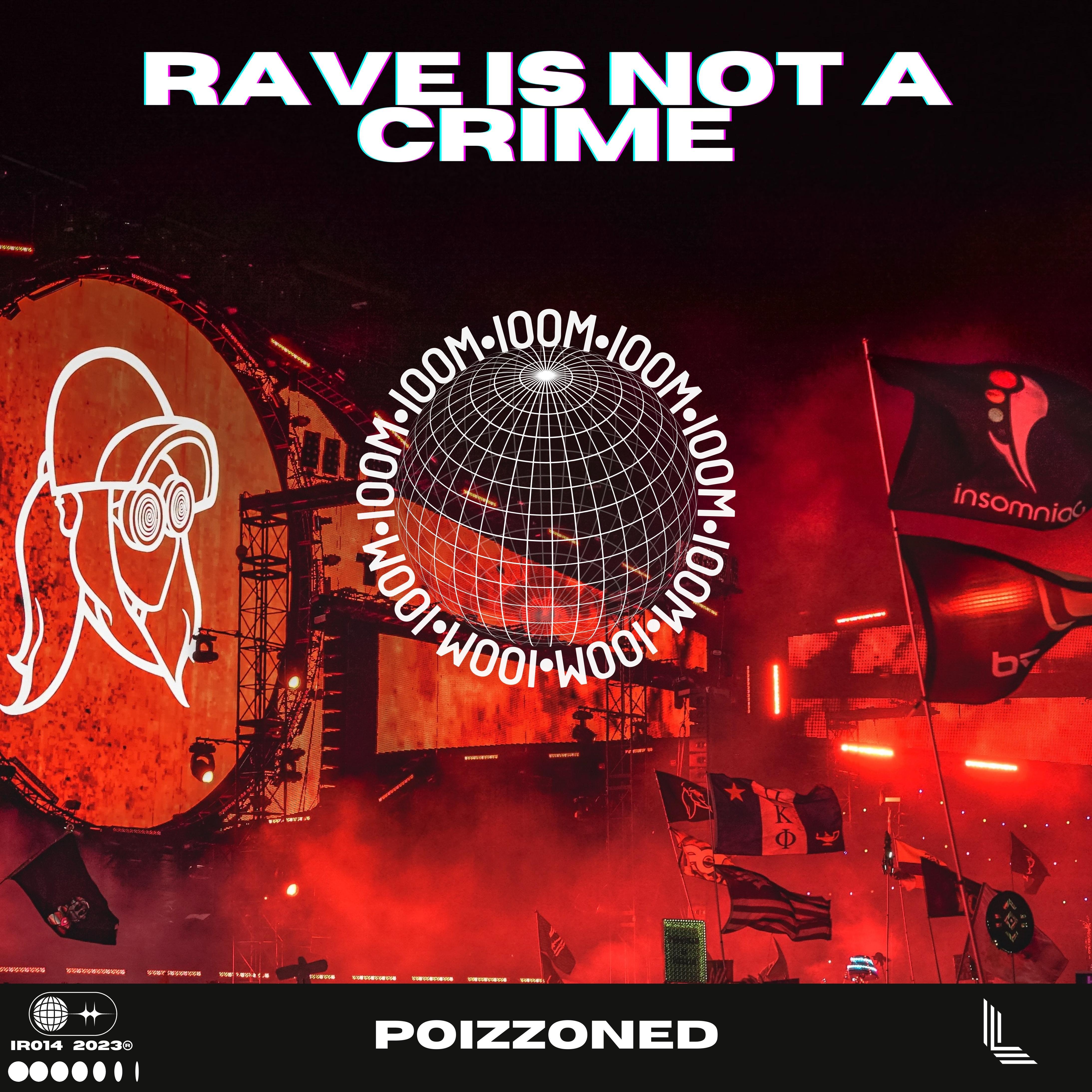 Постер альбома Rave Is Not A Crime