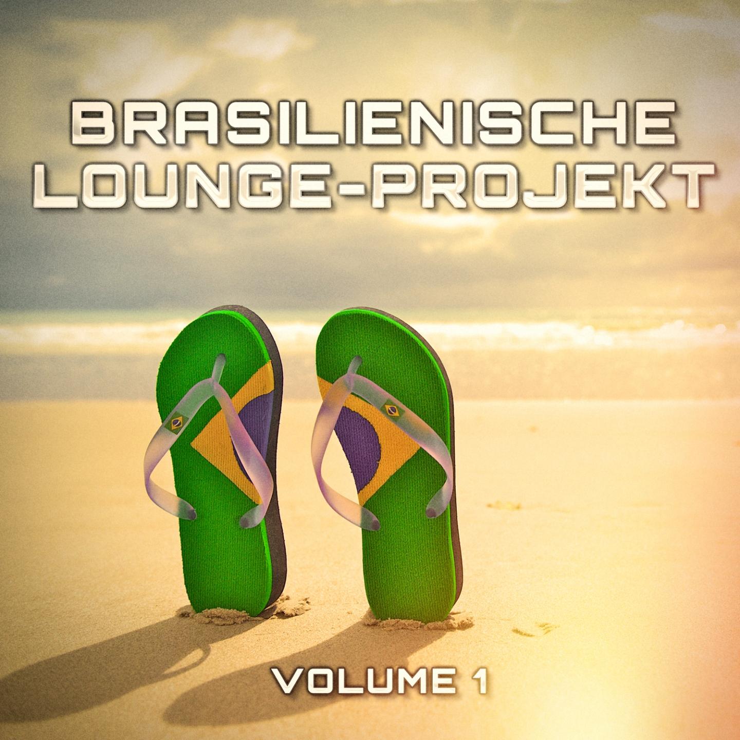 Постер альбома Brasilienische Lounge-Projekt, Vol. 1
