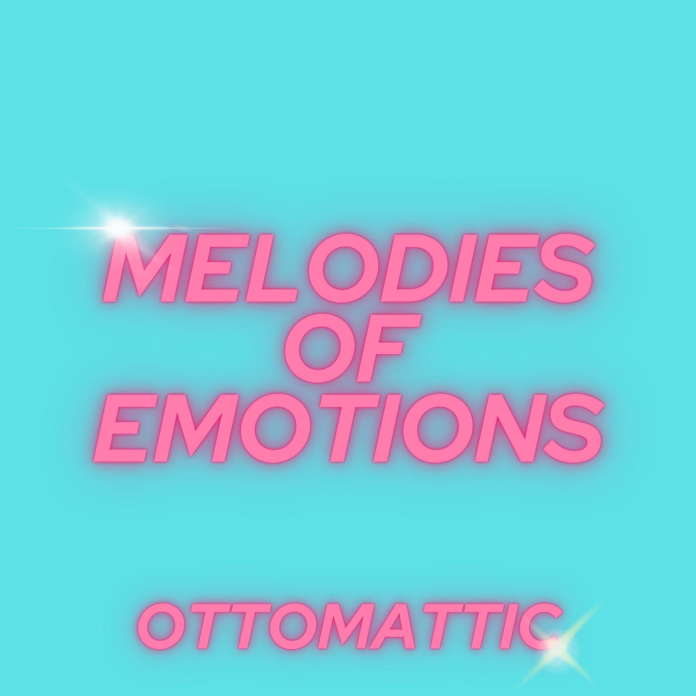 Постер альбома Melodies of Emotions