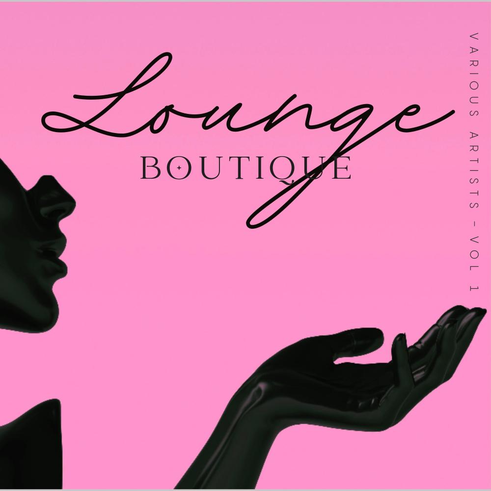 Постер альбома Lounge Boutique, Vol. 1