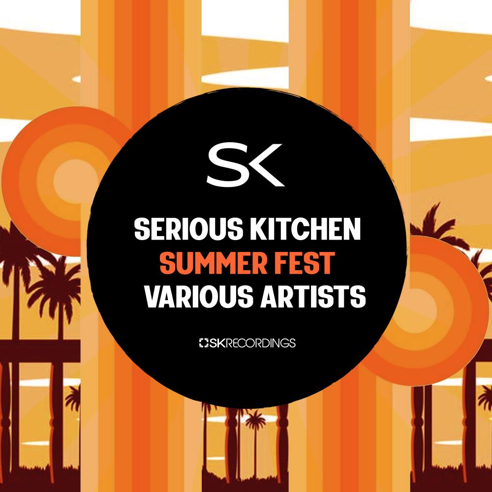 Постер альбома Serious Kitchen Summer Fest V.A.