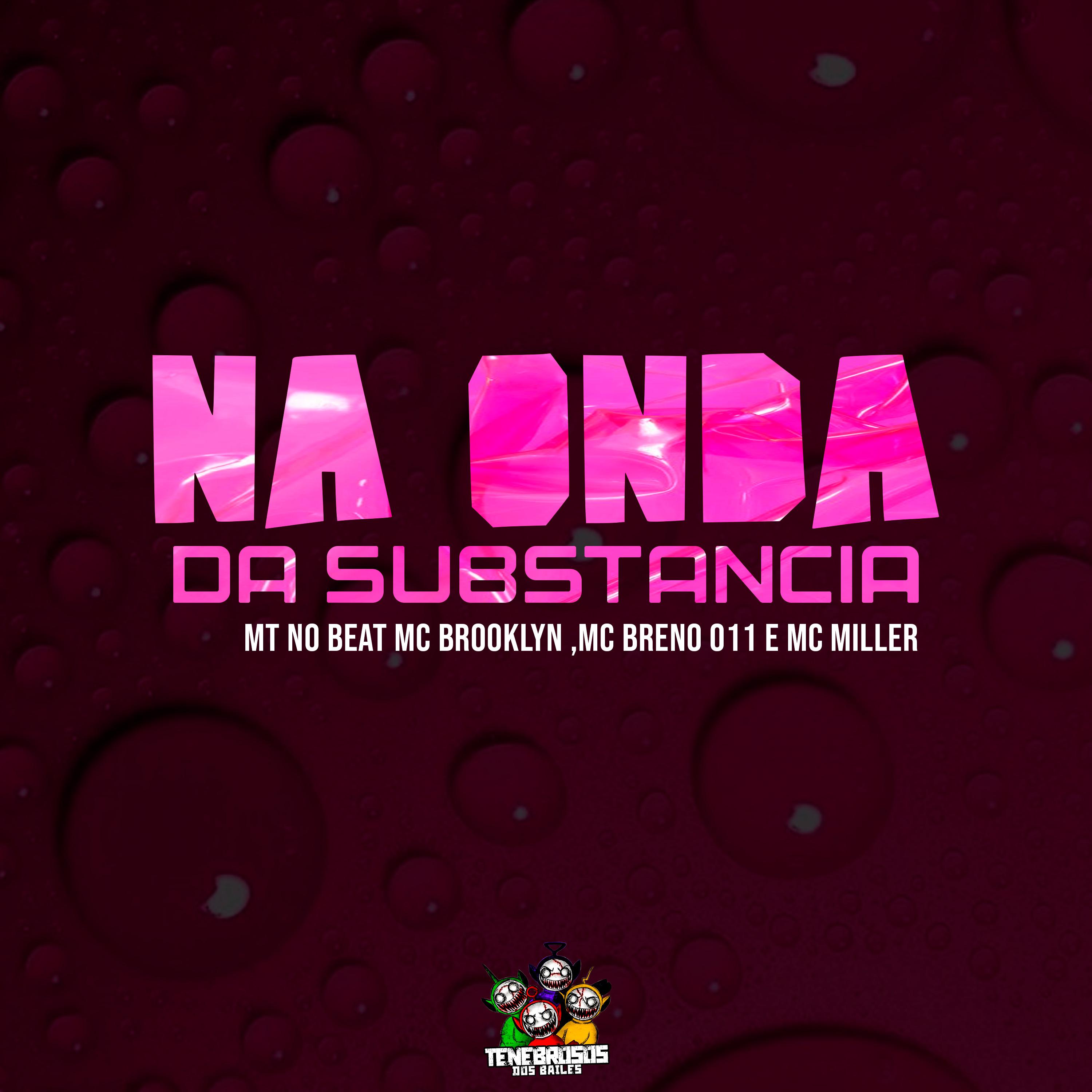 Постер альбома Na Onda da Substancia