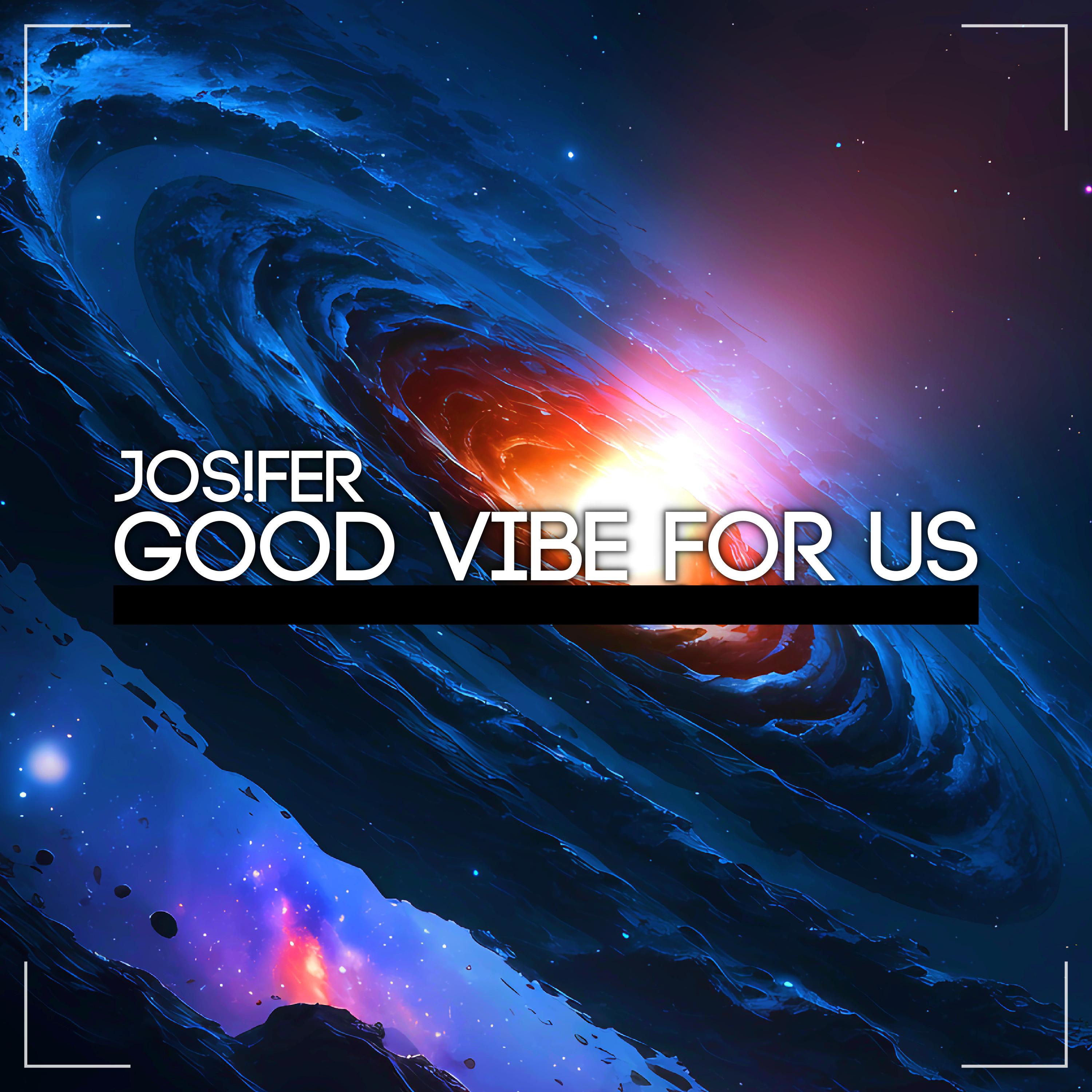 Постер альбома Good Vibe For Us