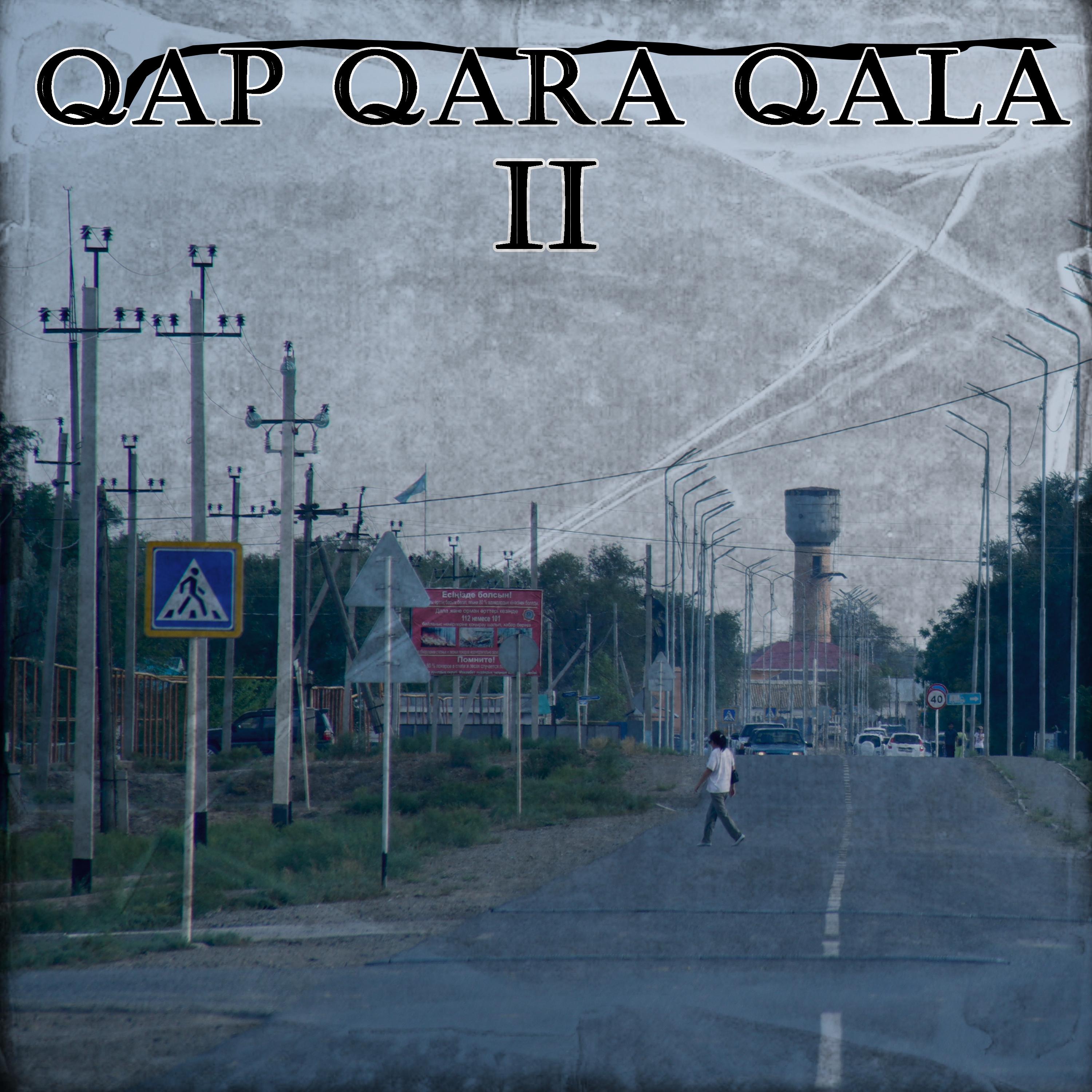Постер альбома Qap Qara Qala II