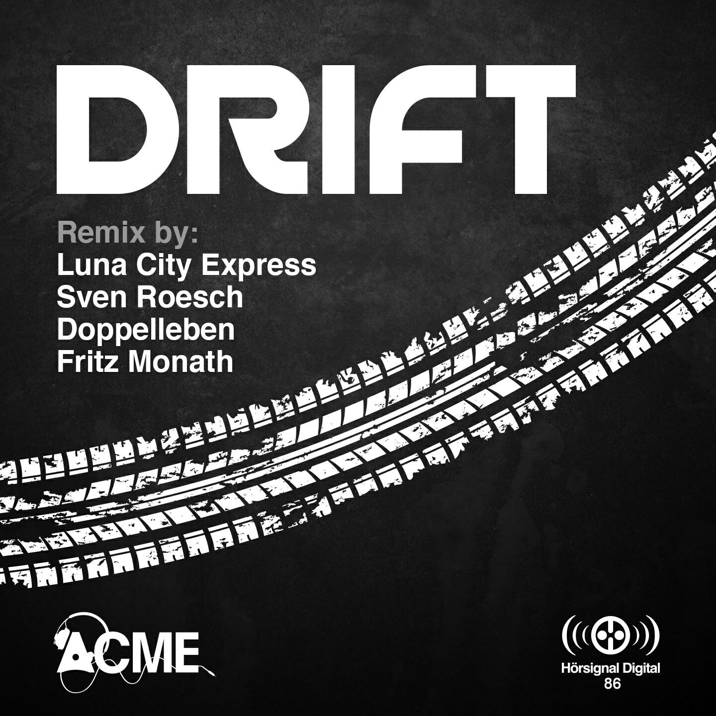 ACME - Drift (Luna City Express Beat Remix)