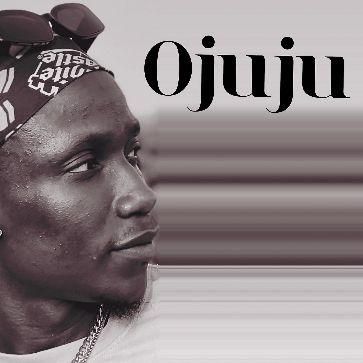 Постер альбома Ojuju