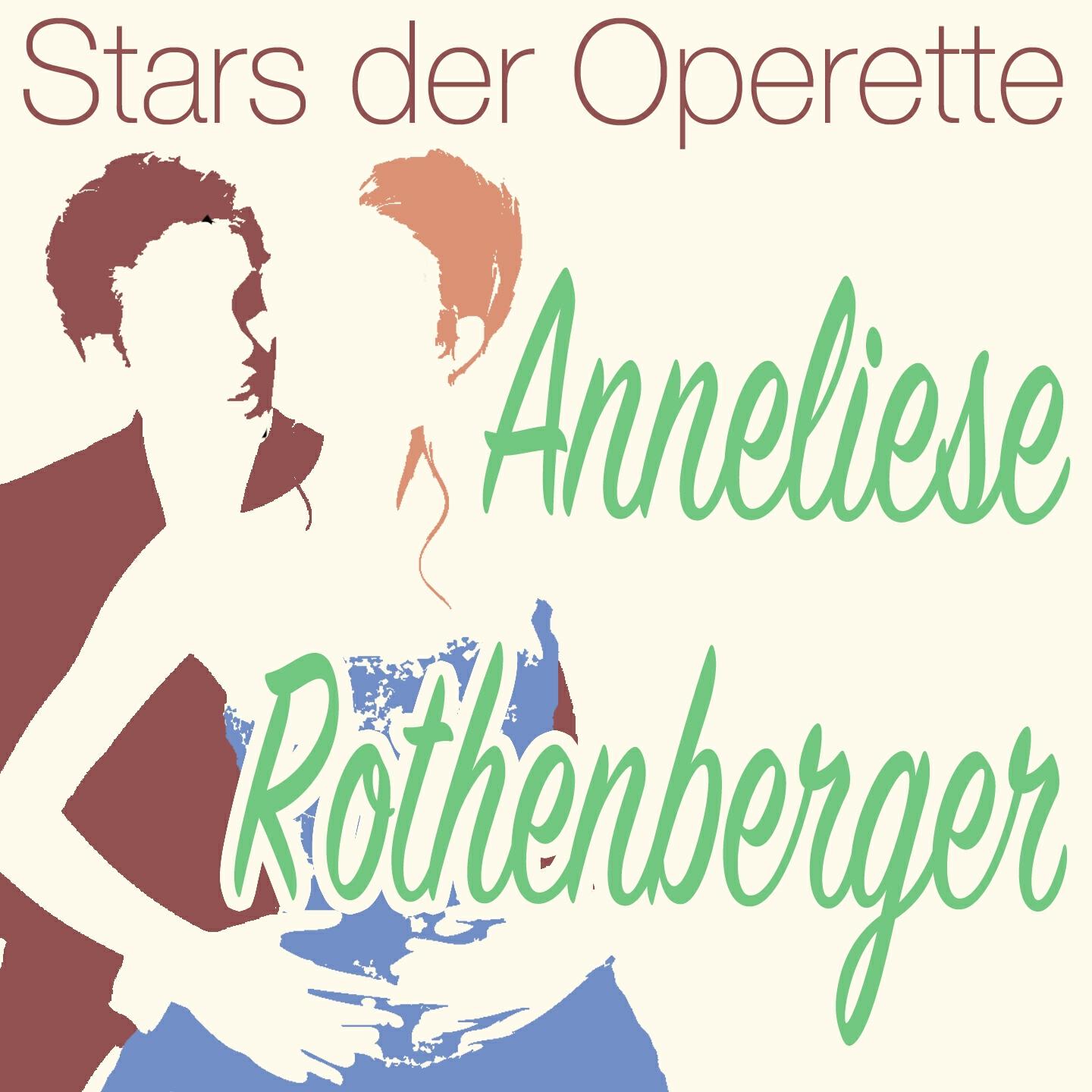 Anneliese Rothenberger - Anouschka und der Walzerkönig: Melodienfolge