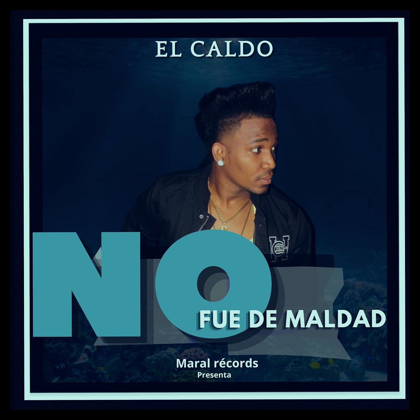 Постер альбома No Fue De Maldad