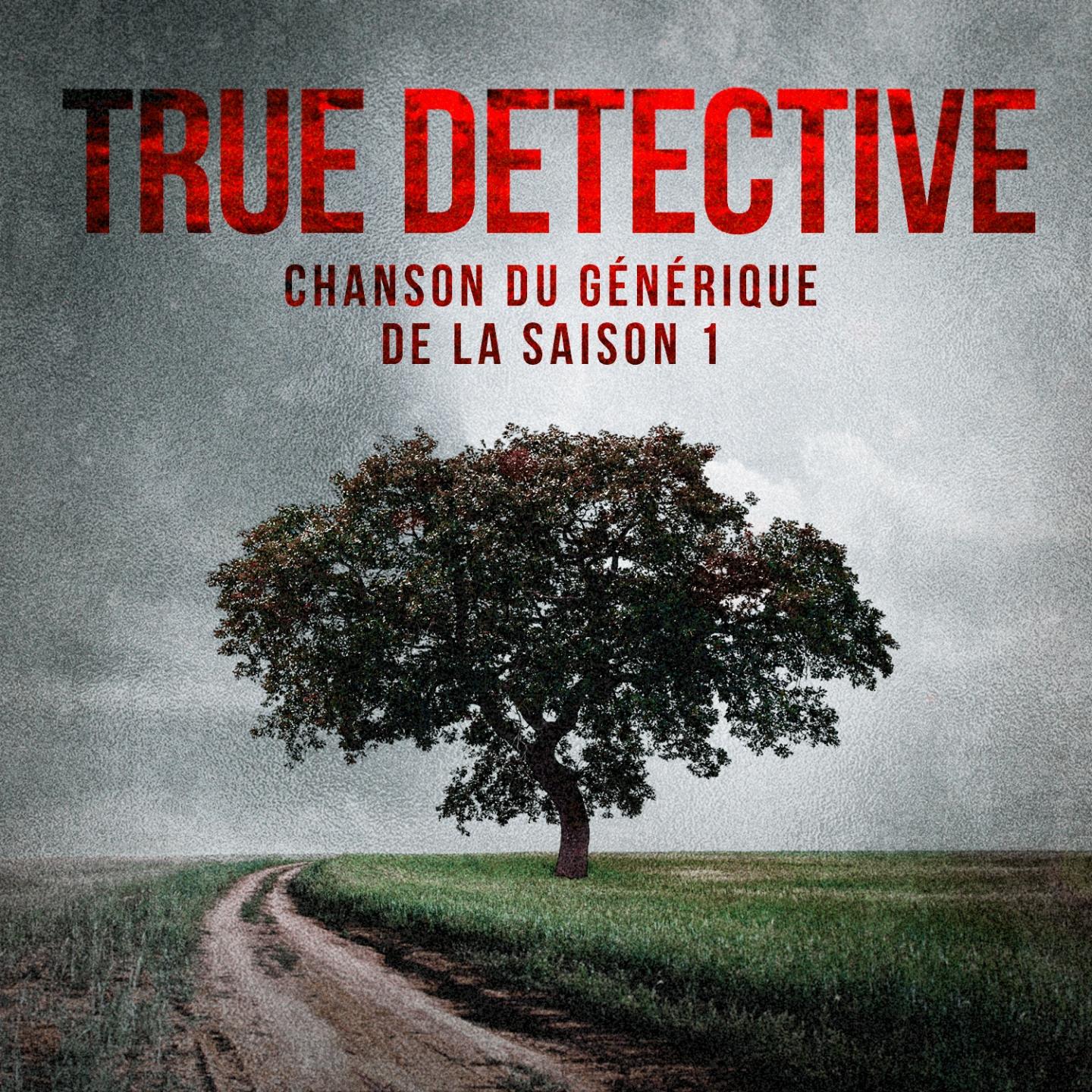 Постер альбома True Detective: Far from Any Road (Chanson du générique de la saison 1)