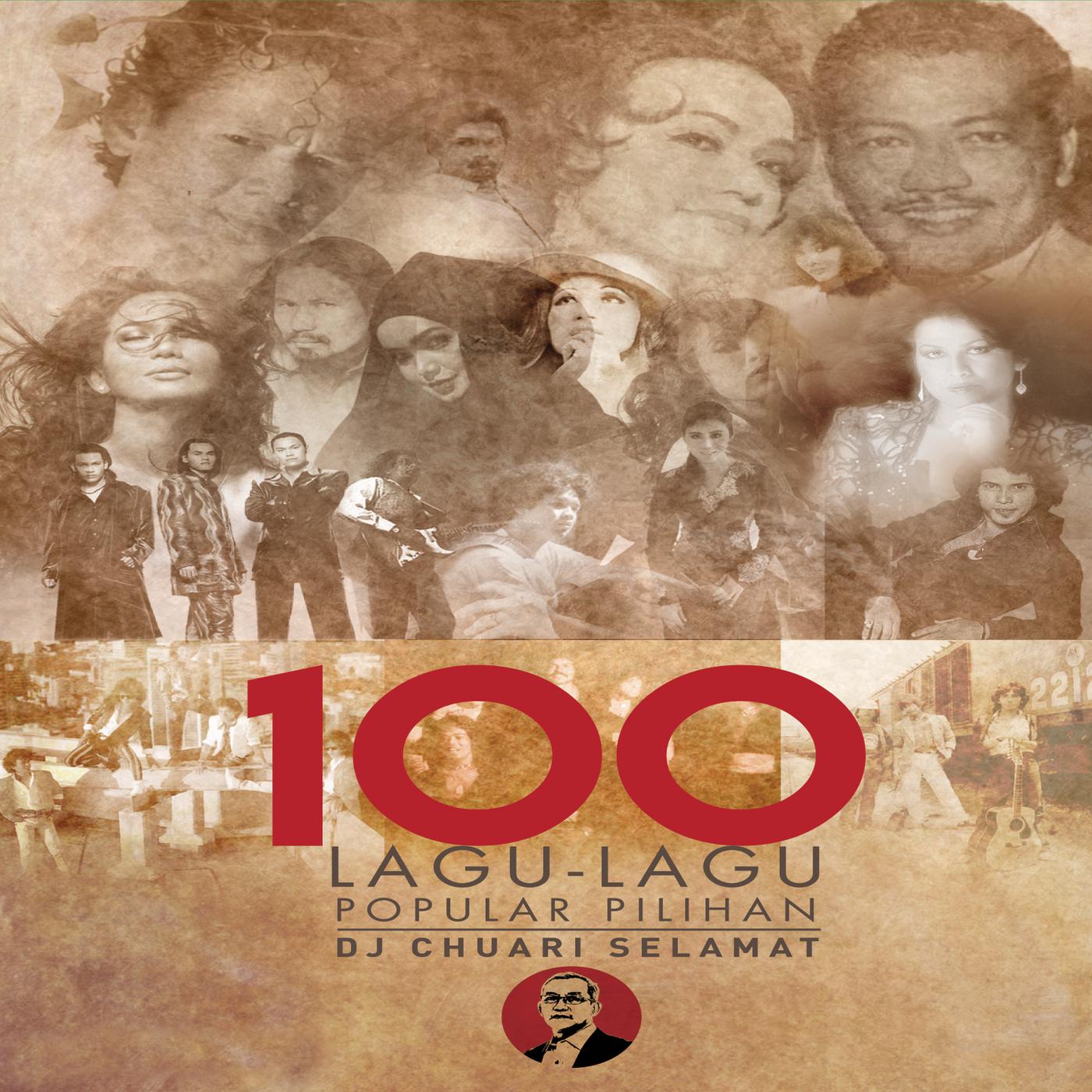 Постер альбома 100 Lagu-Lagu Popular Pilihan DJ Chauari Selamat