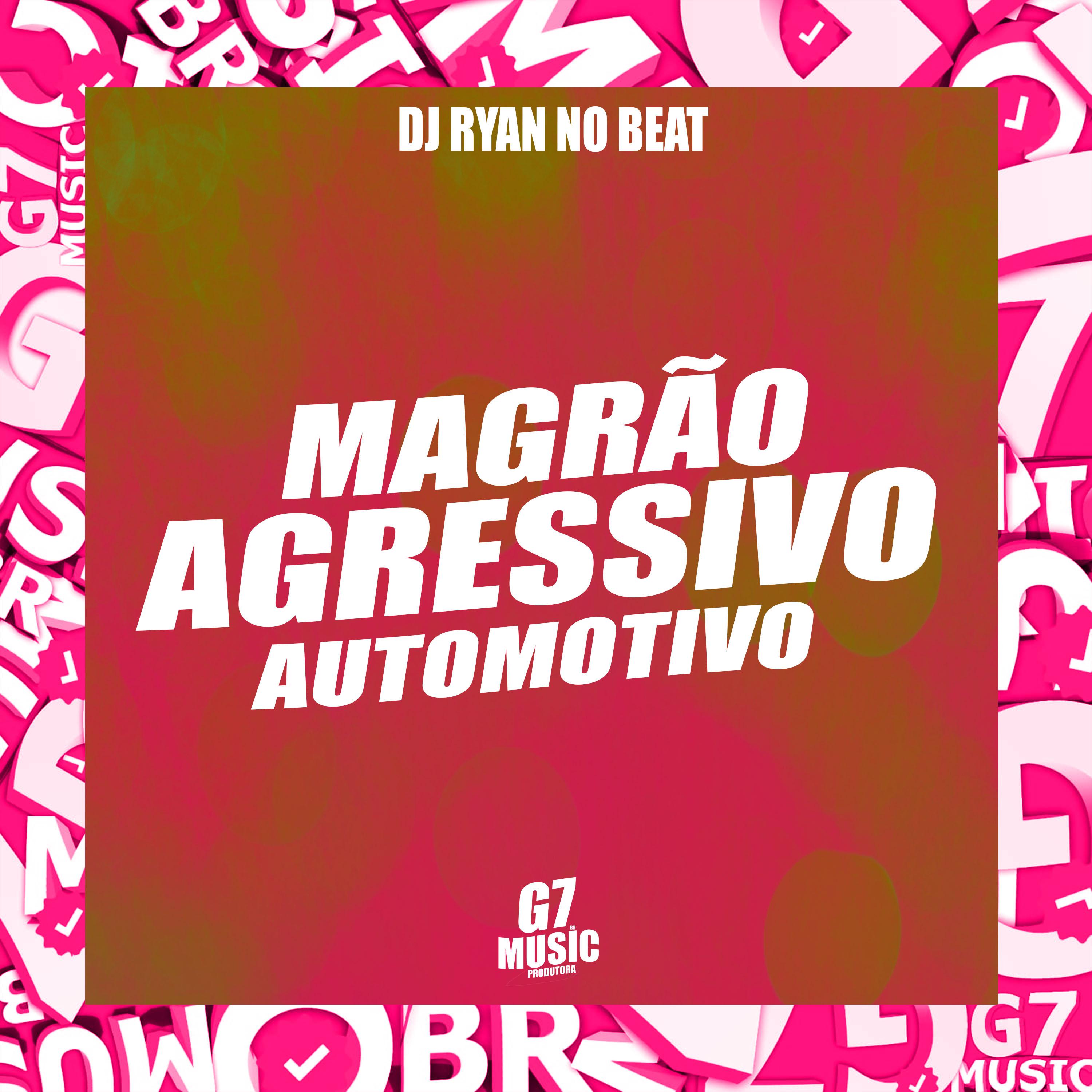 Постер альбома Magrão X Agressivo X Automotivo