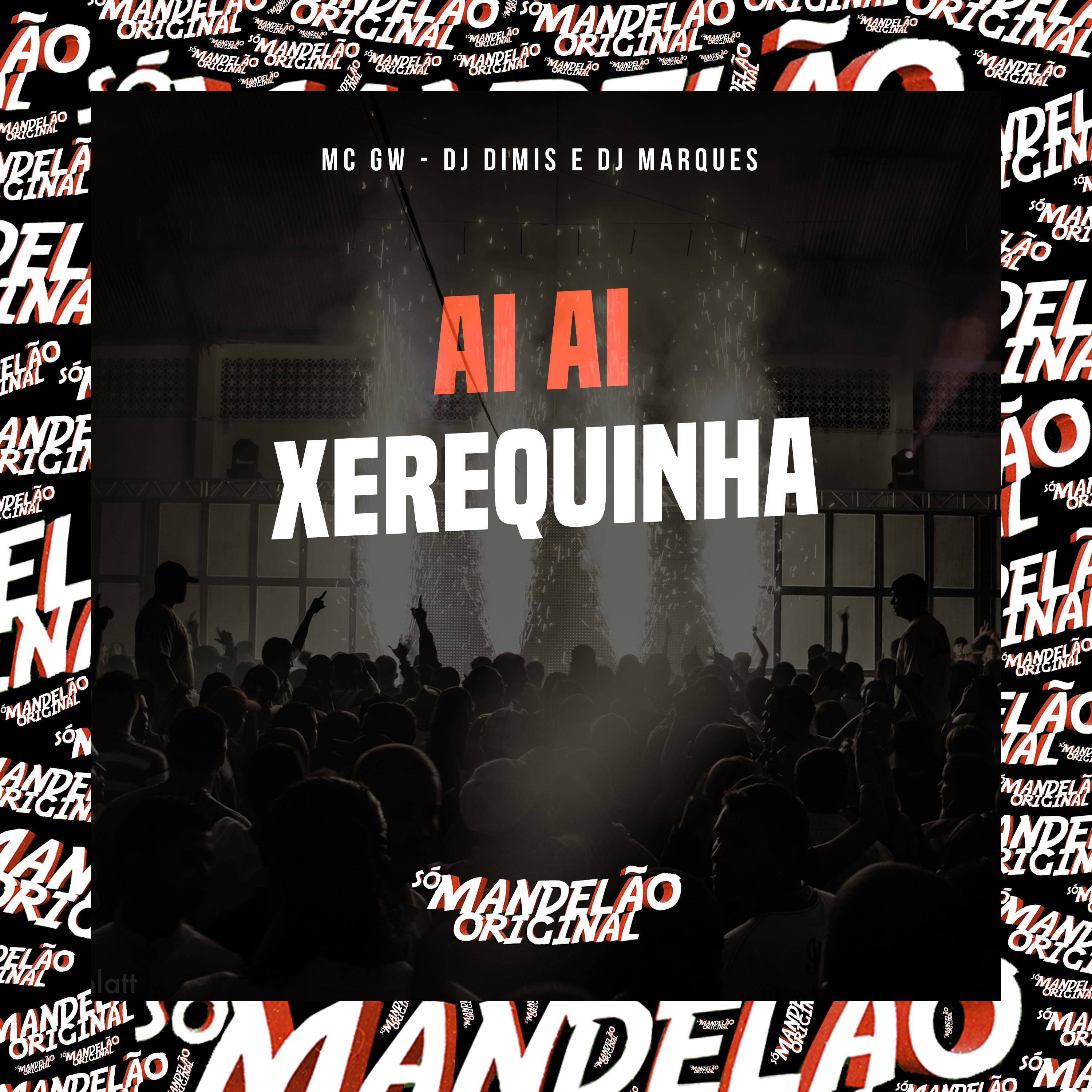 Постер альбома Ai Ai Xerequinha