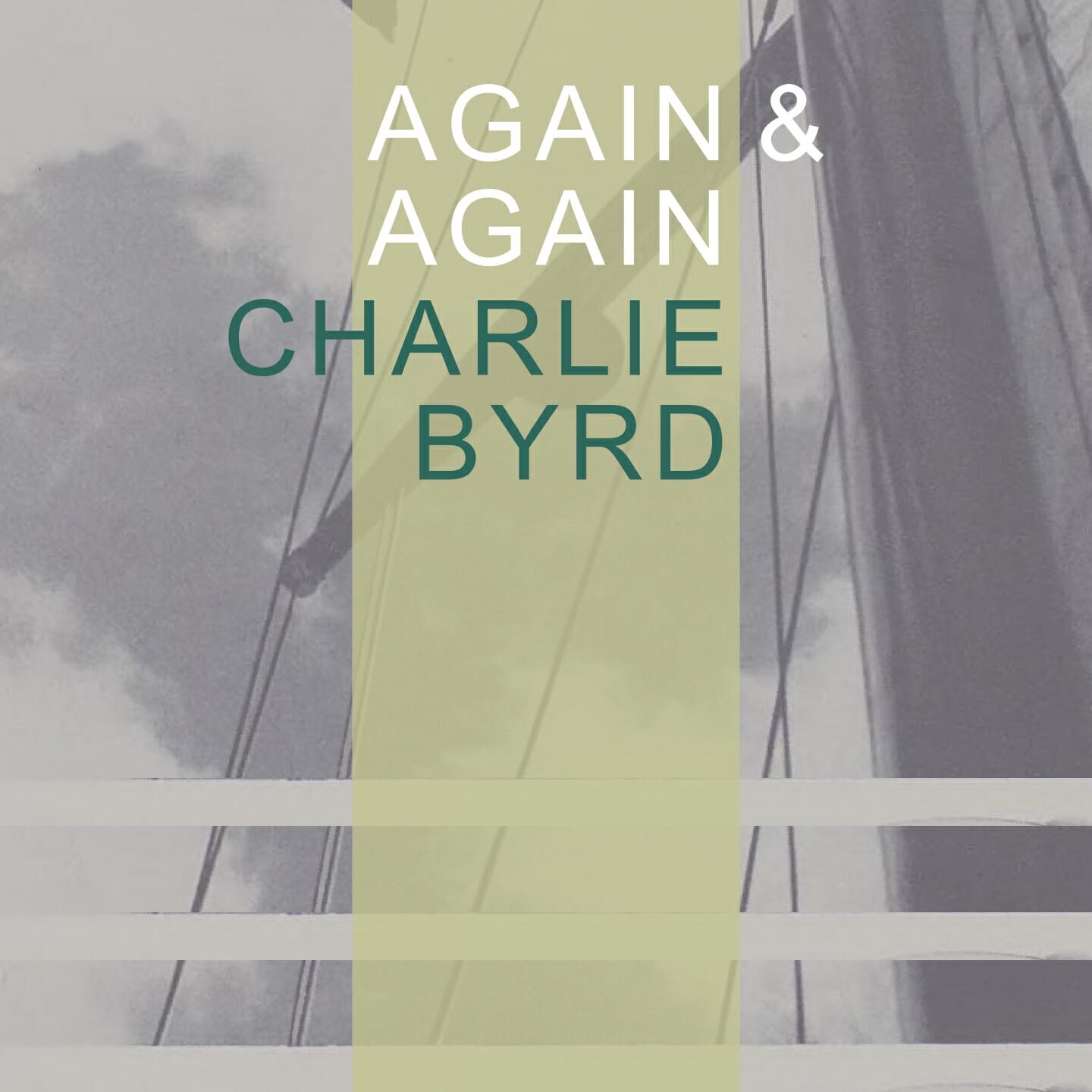 Charlie Byrd - O Passaro (The Bird)