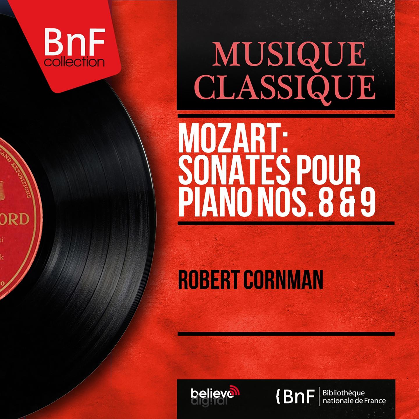 Постер альбома Mozart: Sonates pour piano Nos. 8 & 9 (Mono Version)