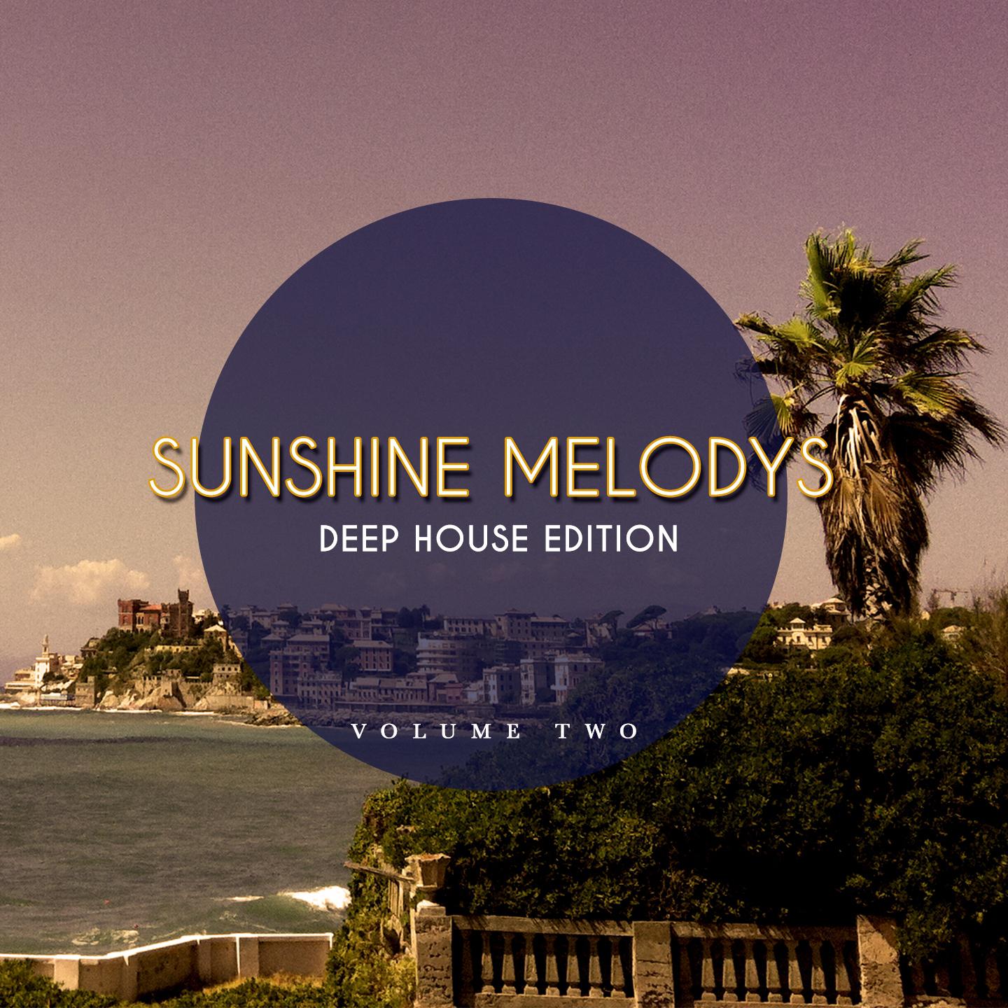 Постер альбома Sunshine Melodys - Deep House Edition, Vol. 2