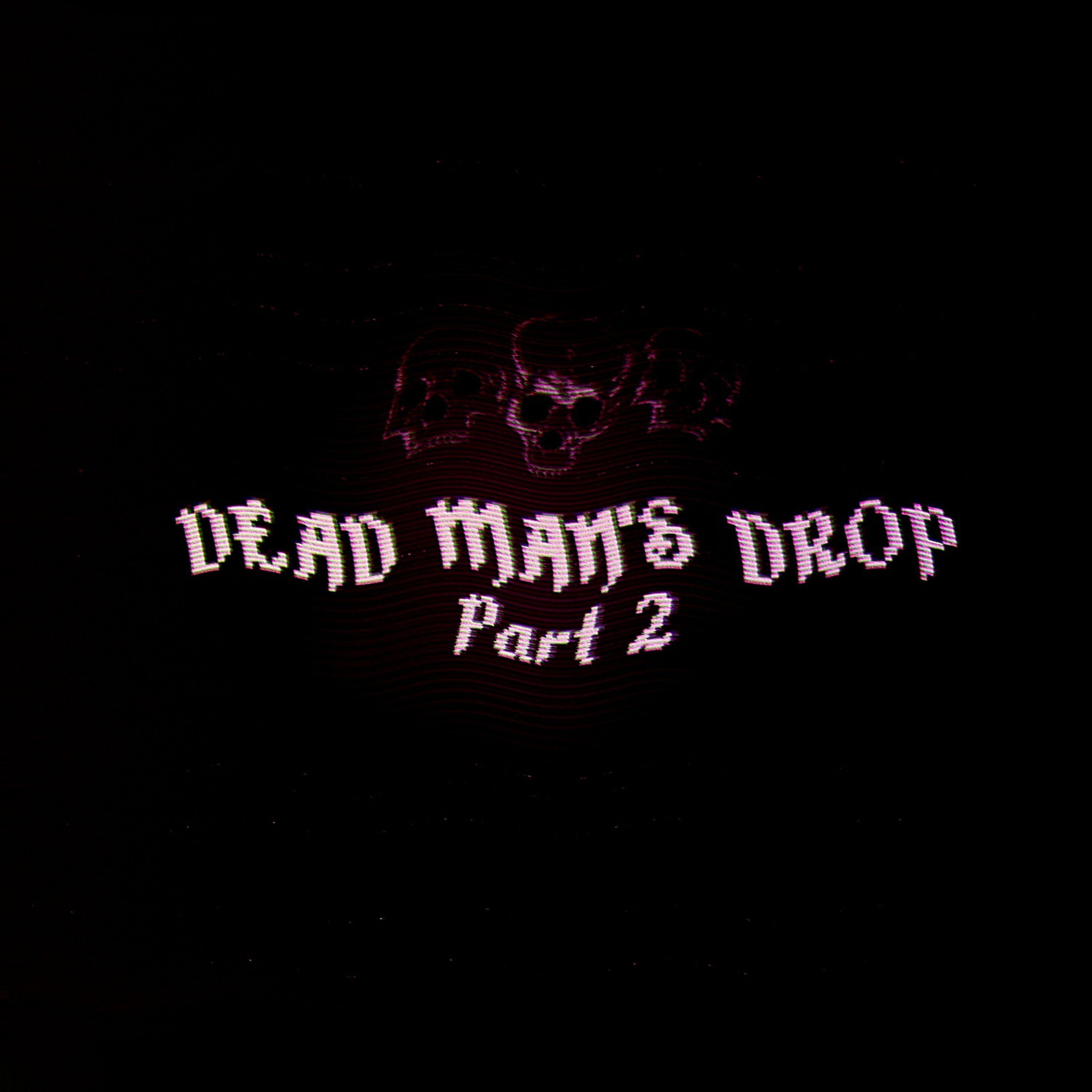 Постер альбома DEAD MAN'S DROP