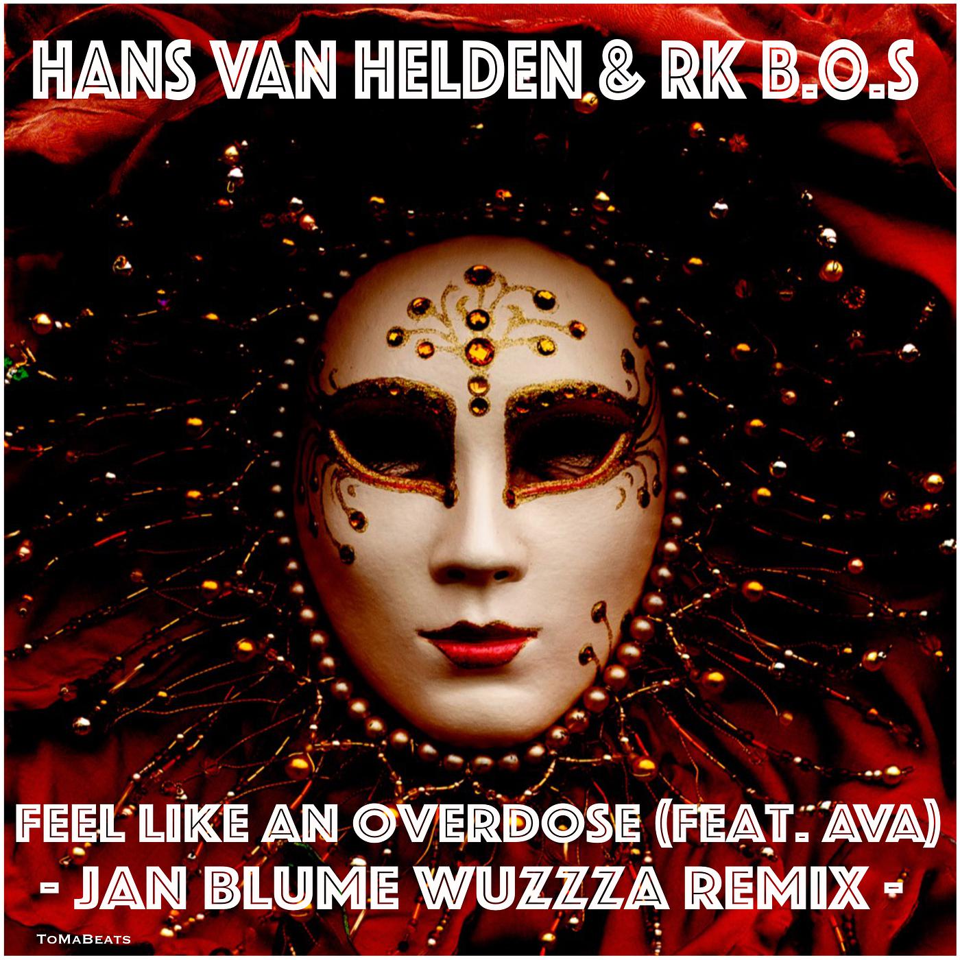 Постер альбома Feel Like an Overdose (Jan Blume Wuzzza Remix)