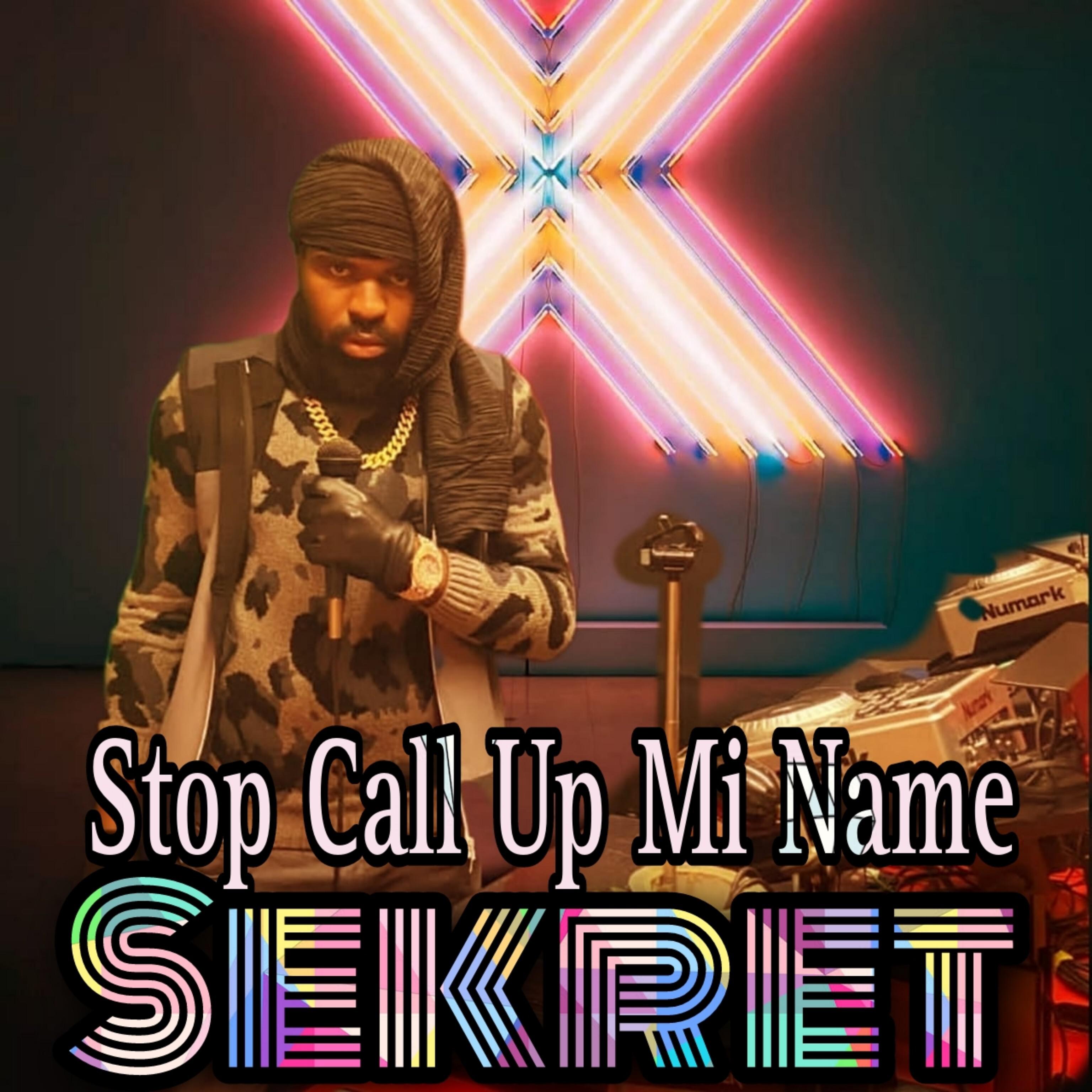 Постер альбома Stop Call up Mi Name