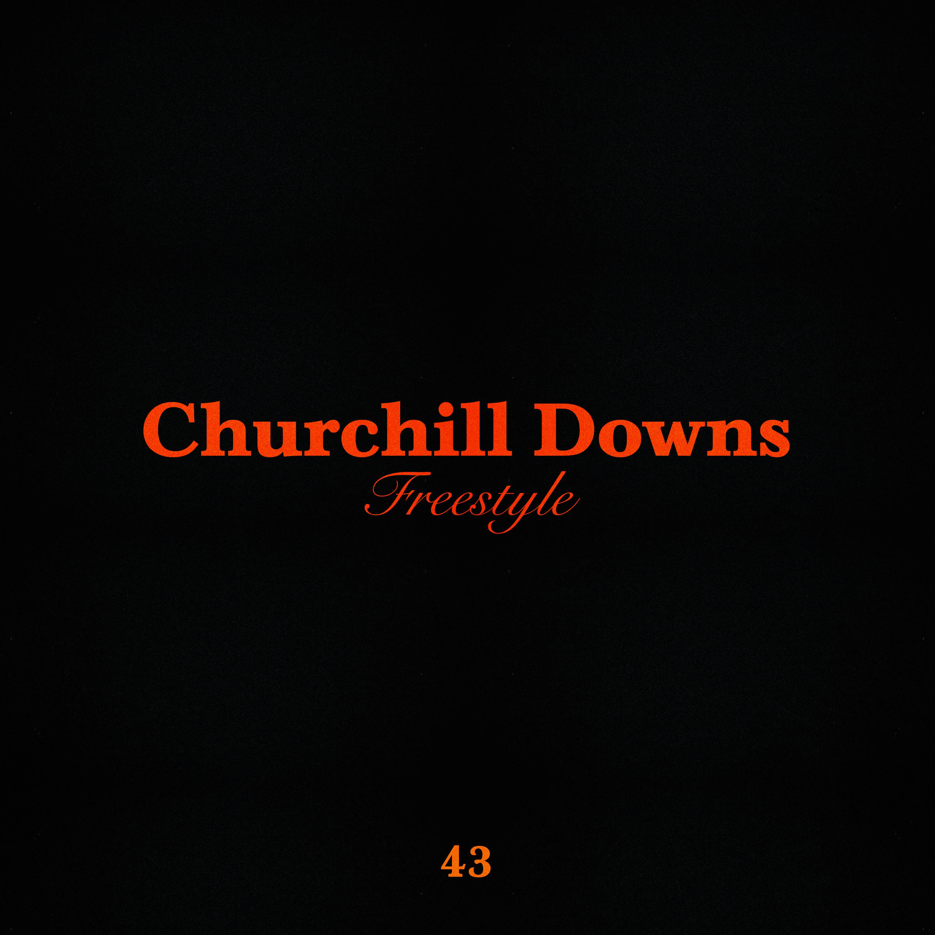 Постер альбома Churchill Downs Freestyle
