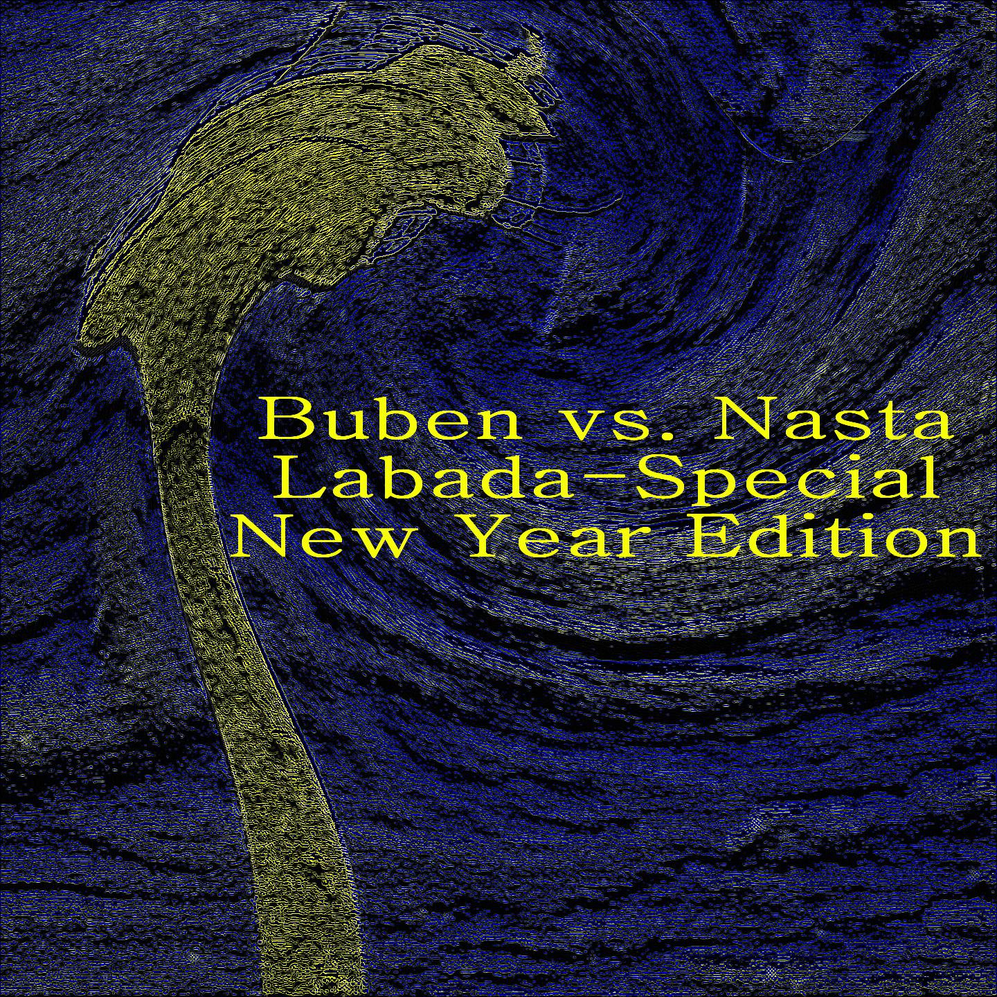Постер альбома Buben vs. Nasta Labada-Special New Year Edition