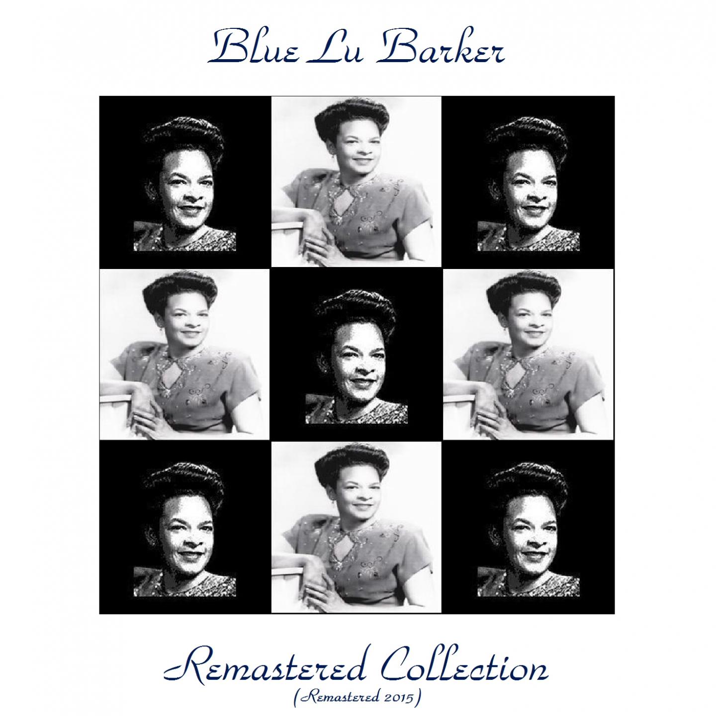 Постер альбома Blue Lu Barker Remastered Collection