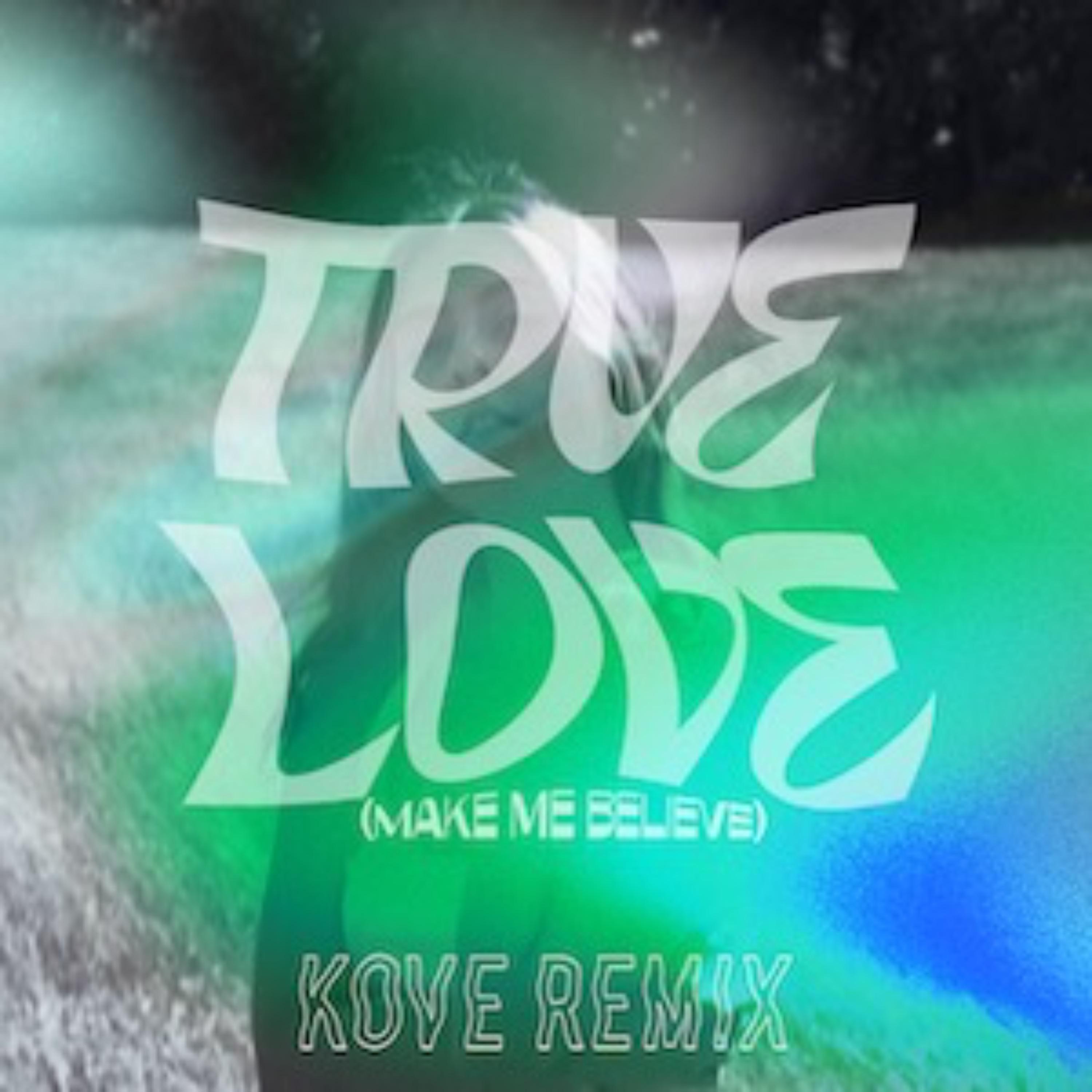 Постер альбома True Love (Make Me Believe)