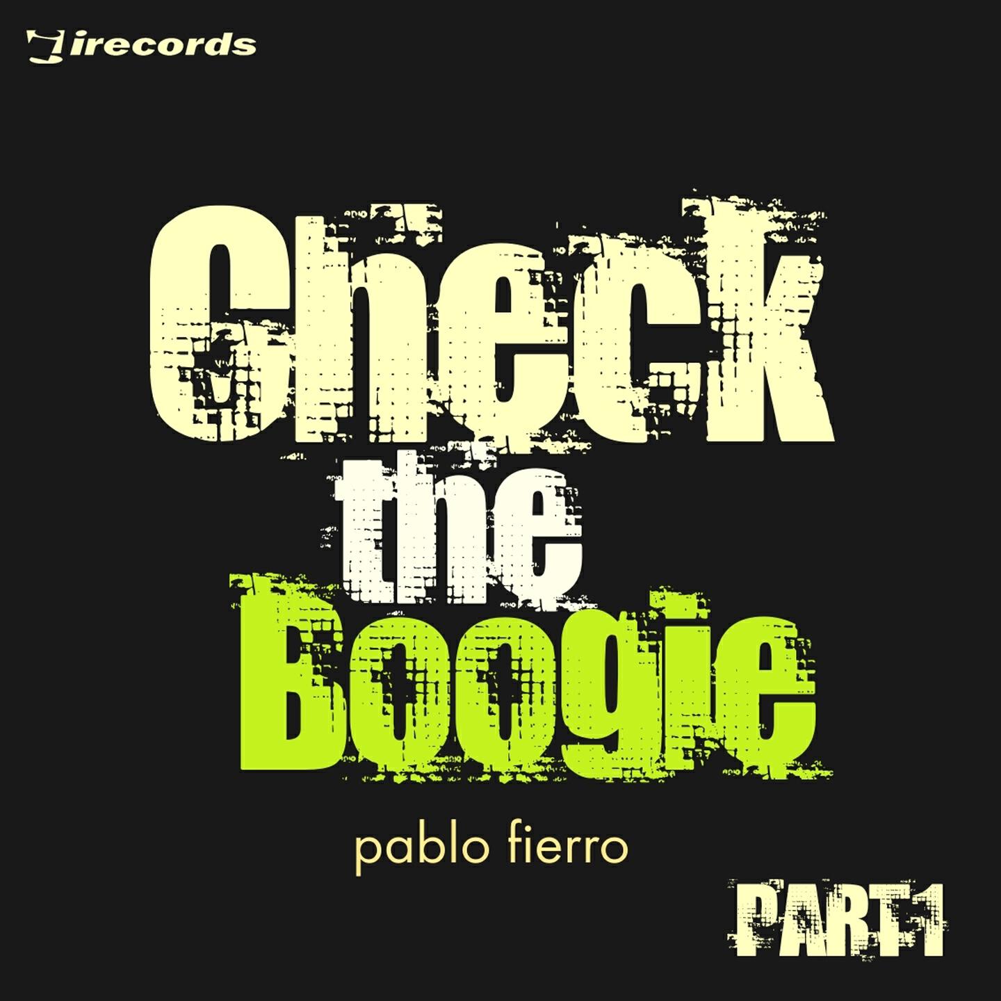 Pablo Fierro - Check the Boogie (Owain K Second Shift Remix)