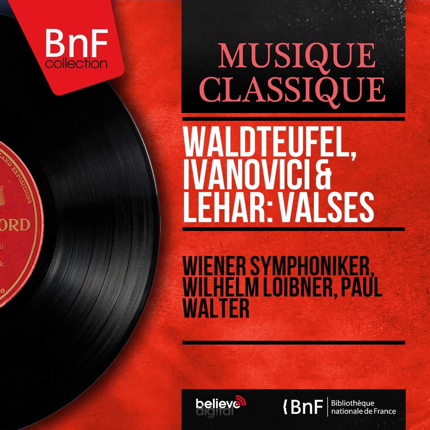 Постер альбома Waldteufel, Ivanovici & Lehár: Valses (Mono Version)