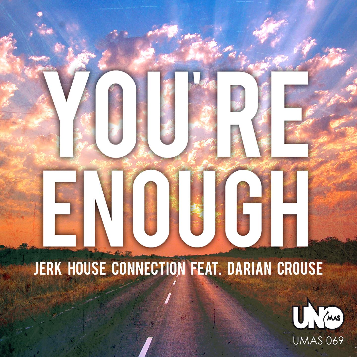 Jerk House Connection - You're Enough (Serg Szysz Not Enough Remix)