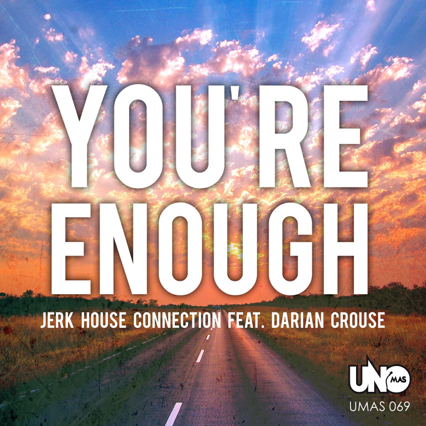 Jerk House Connection - You're Enough (Serg Szysz Not Enough Remix)