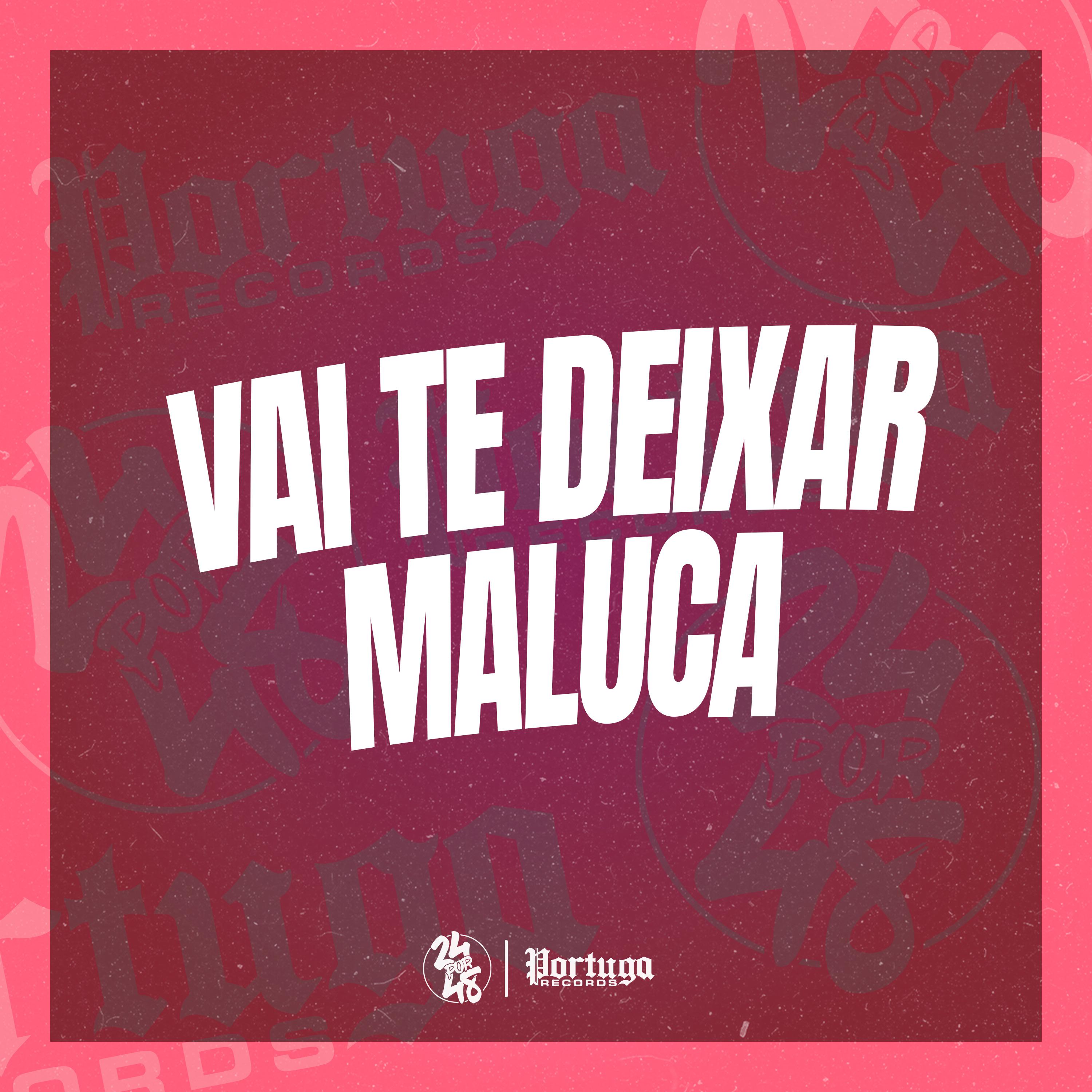 Постер альбома Vai Te Deixar Maluca