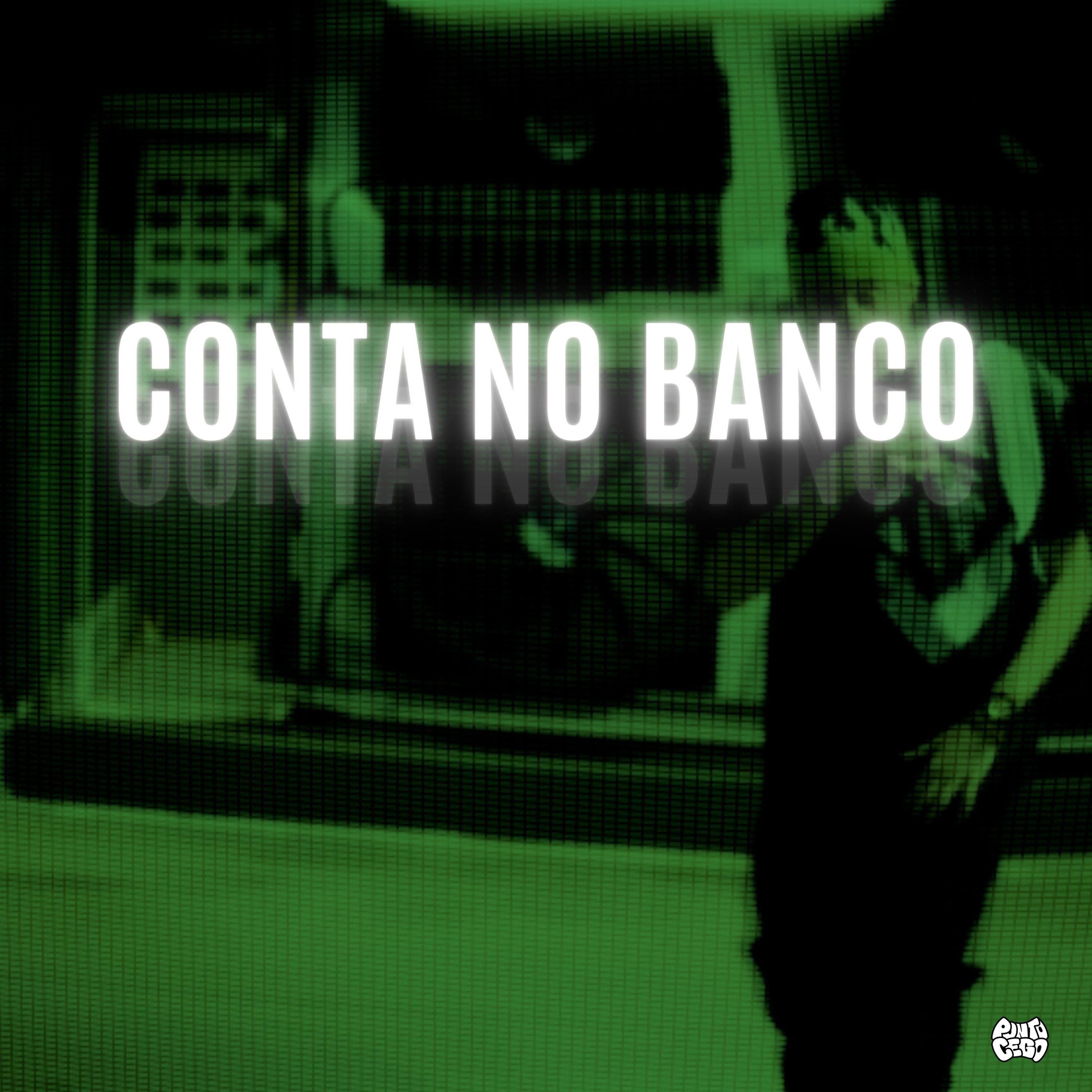 Постер альбома Conta no Banco