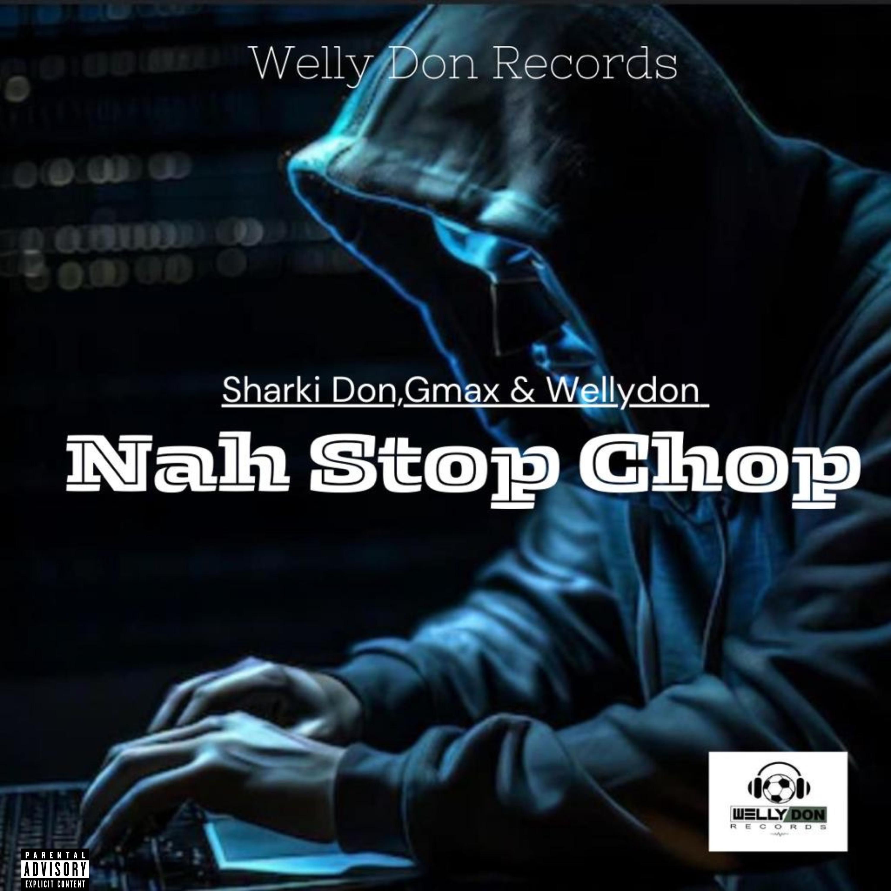 Постер альбома Nah Stop Chop