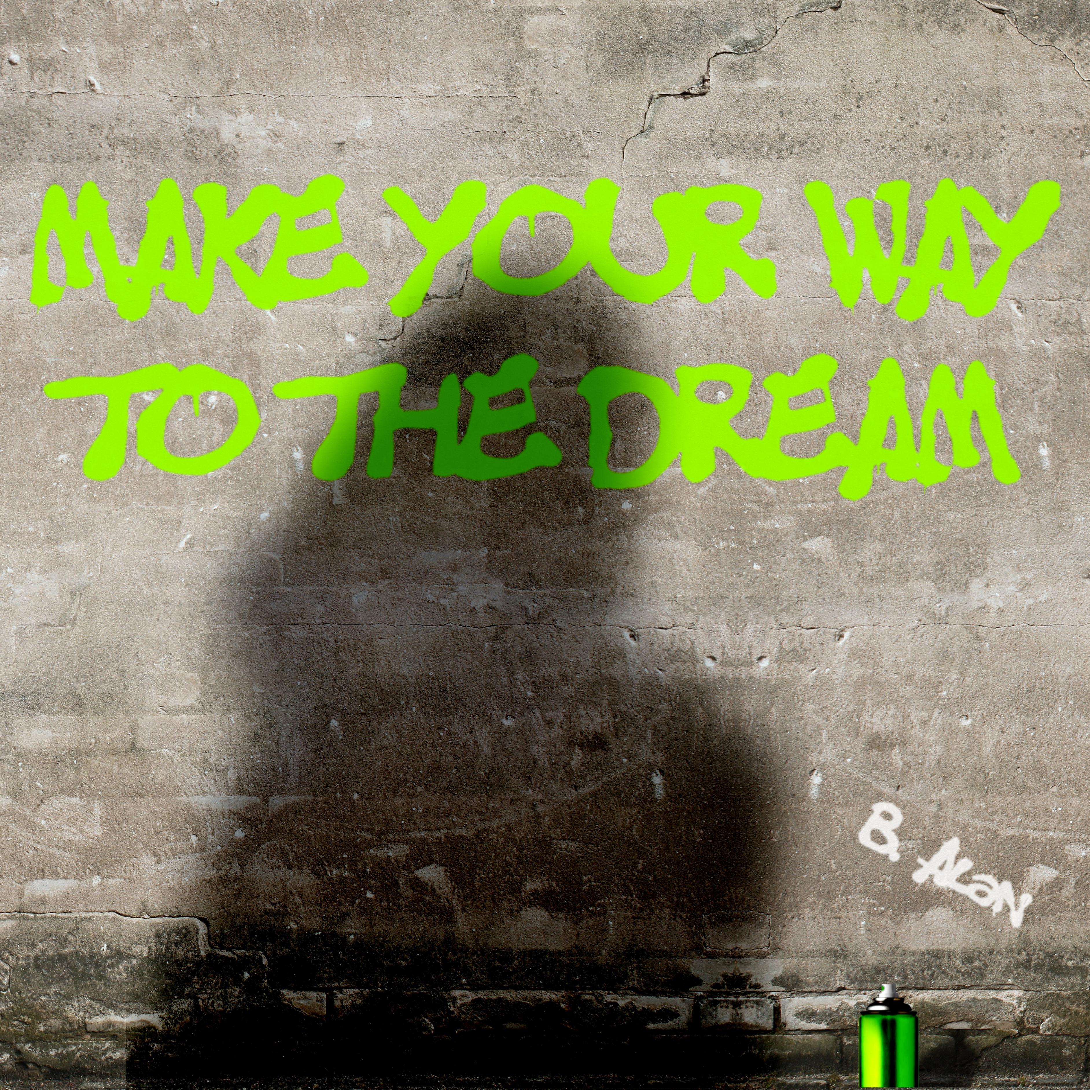 Постер альбома Make Your Way to the Dream