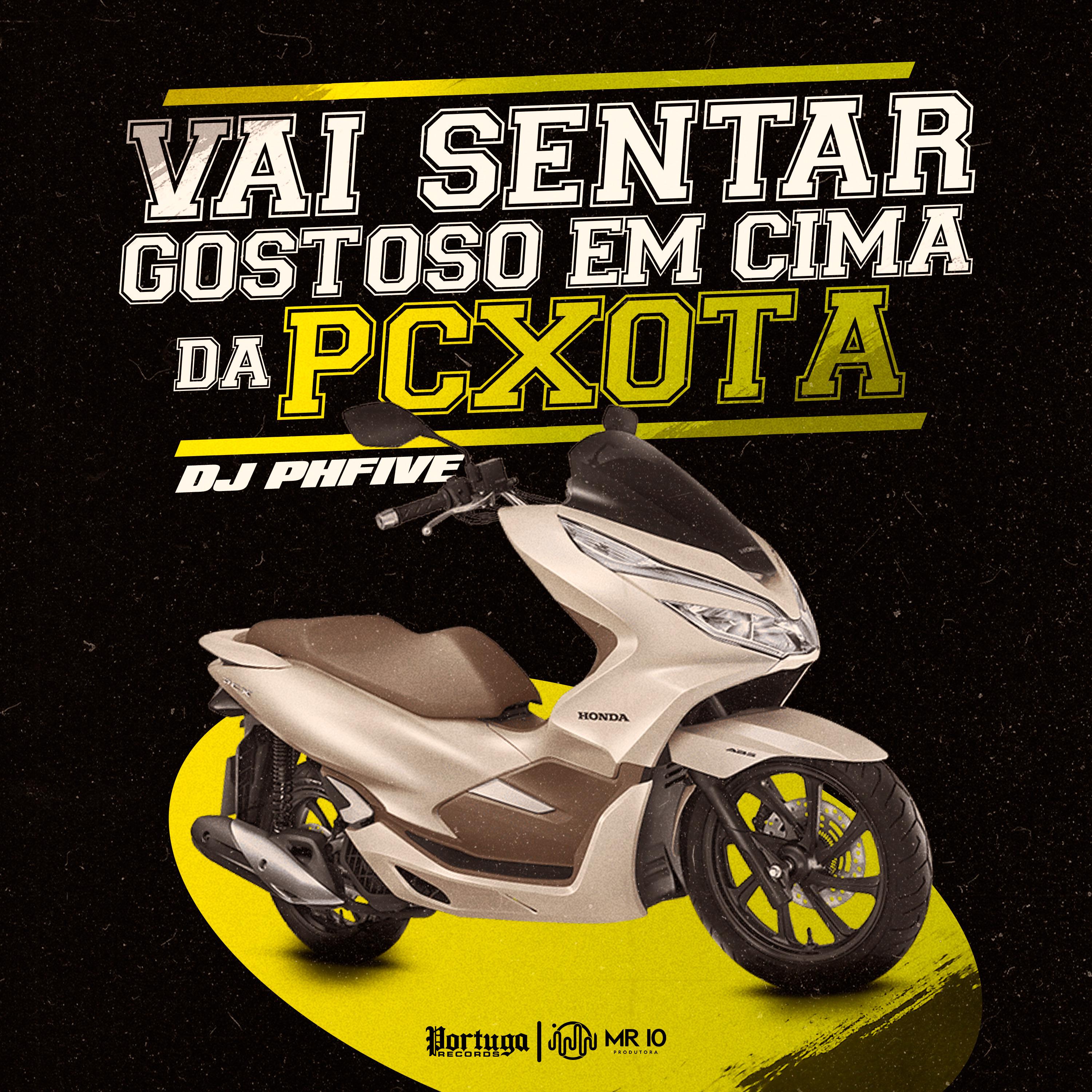 Постер альбома Vai Sentar Gostoso em Cima da Pcxota
